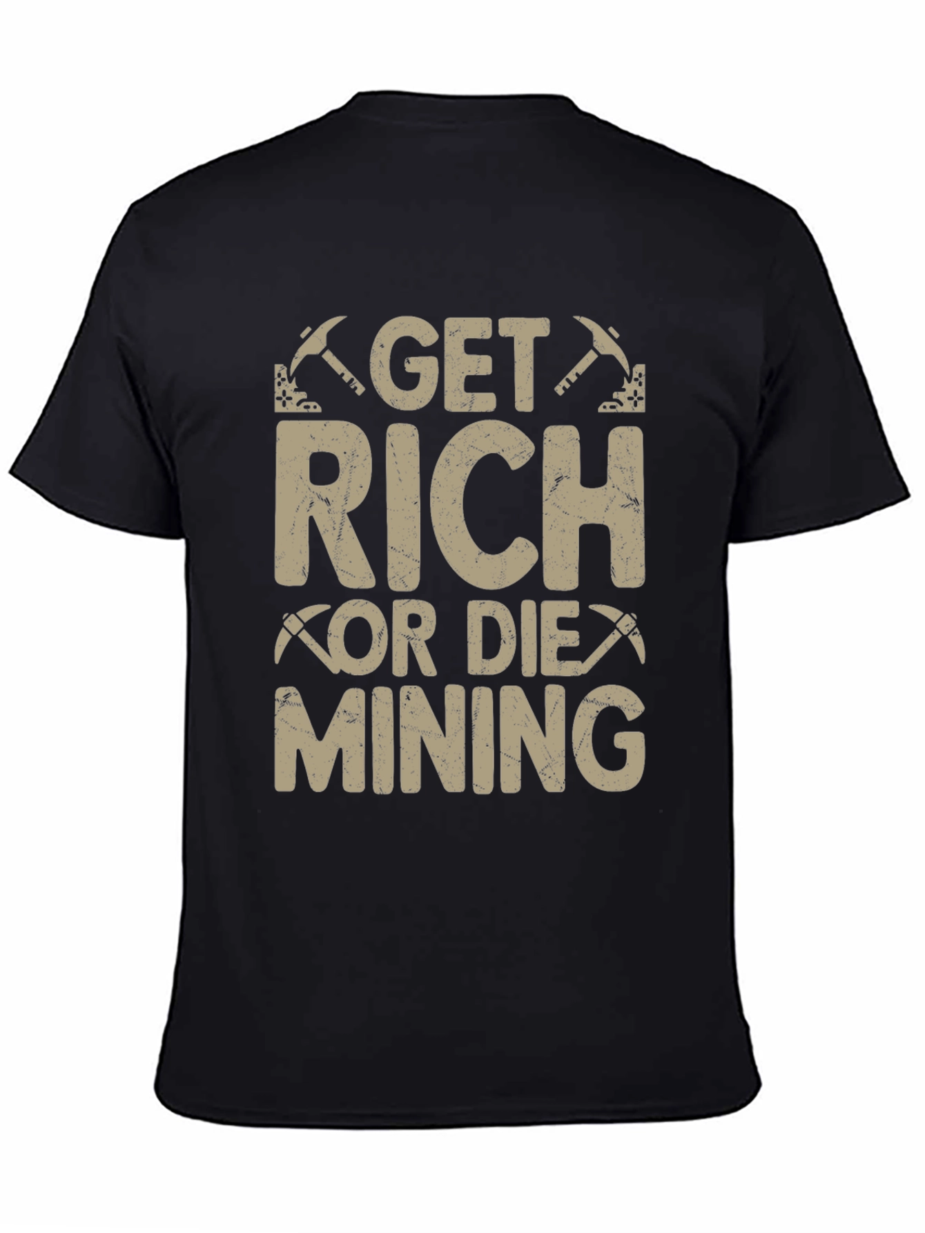 Get Rich or Die Mining T-Shirt