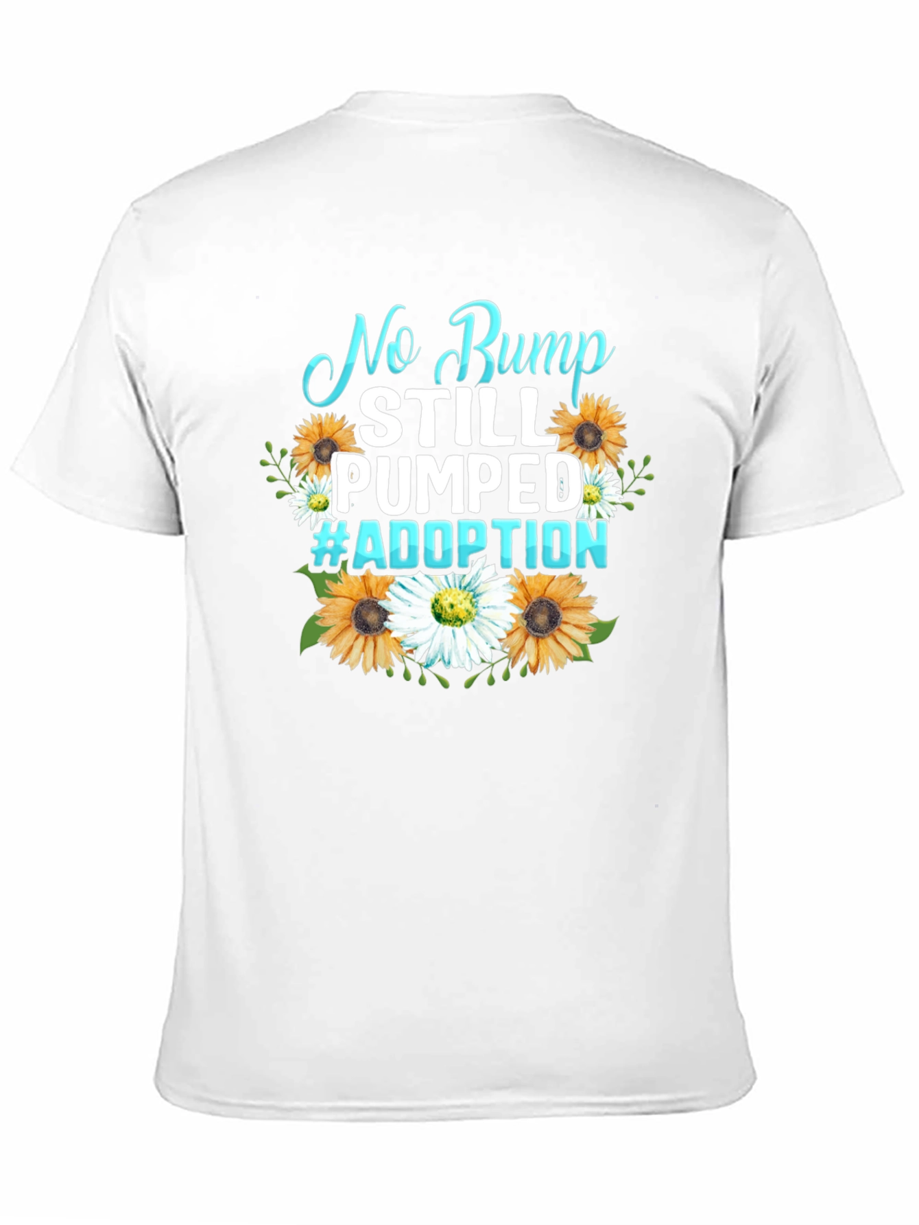 No Bump Still Pumped #Adoption Graphic Tee