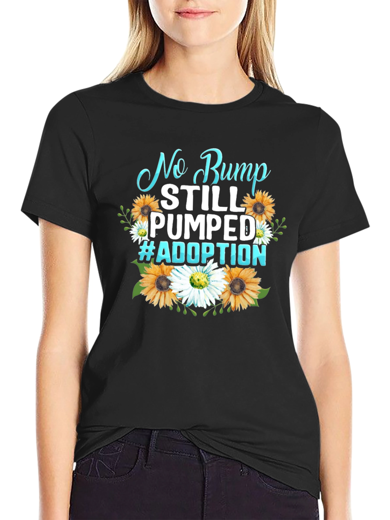 No Bump Still Pumped #Adoption Graphic Tee