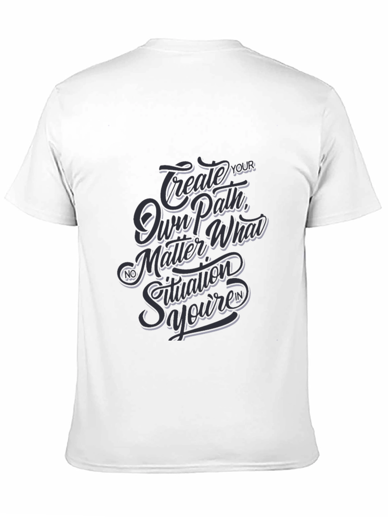 Inspirational Graphic Tee - Create Your Own Path