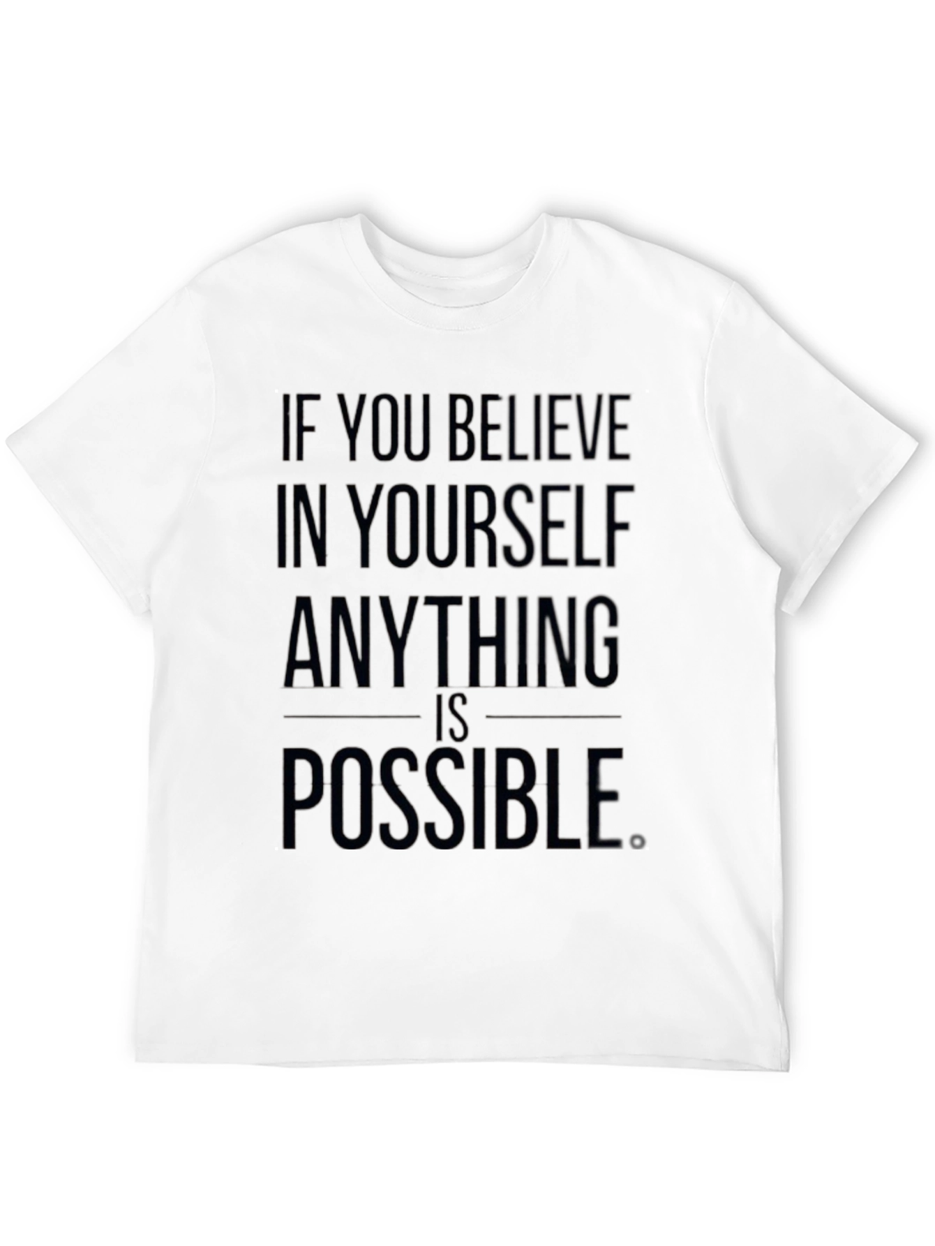Believe in Yourself Motivational Black T-Shirt
