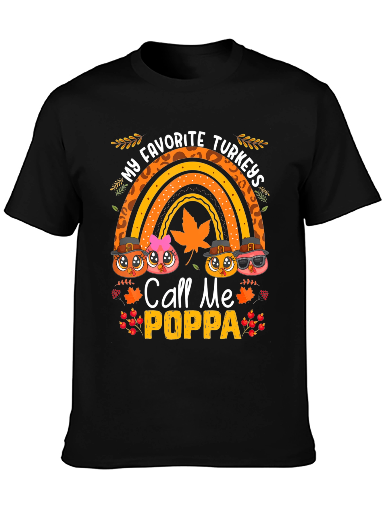My Favorite Turkeys Call Me Poppa T-Shirt