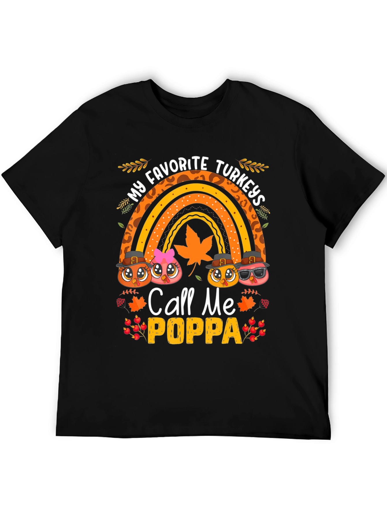 My Favorite Turkeys Call Me Poppa T-Shirt