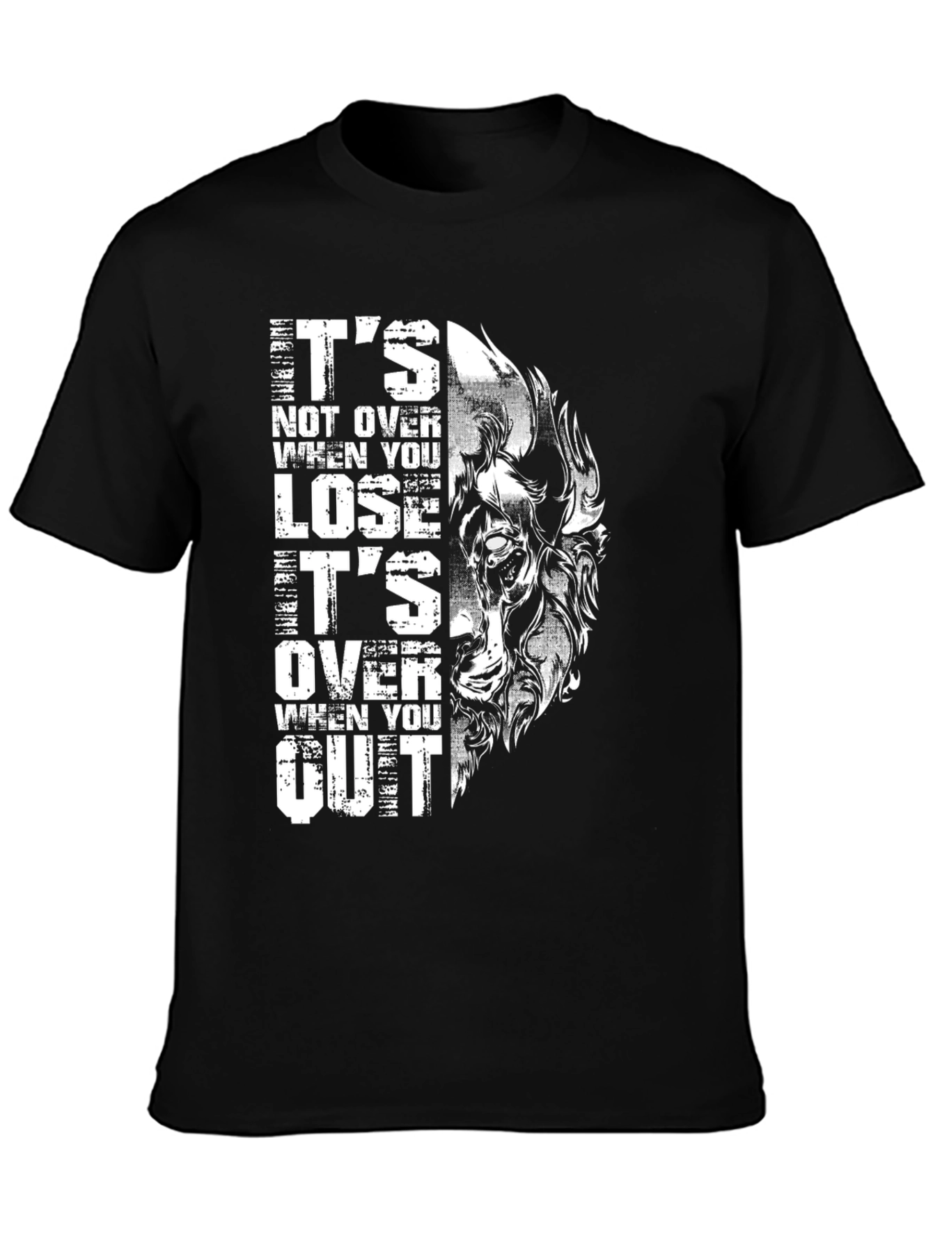 Motivational T-Shirt: Its Not Over Until You Quit