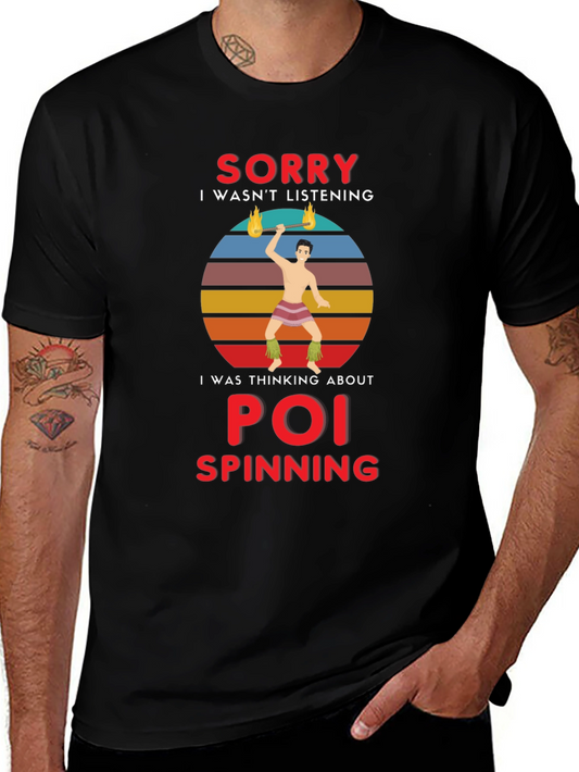 Poi Spinning T-Shirt - Sorry I Wasnt Listening