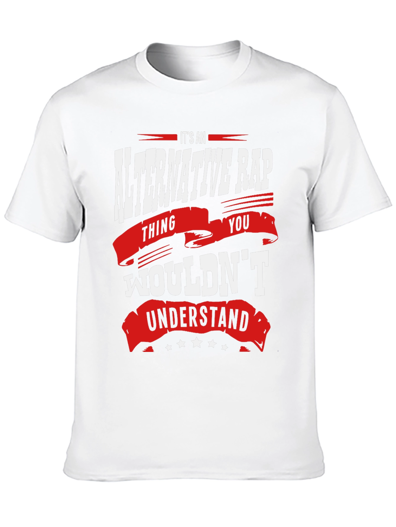 Alternative Rap T-Shirt - You Wouldnt Understand