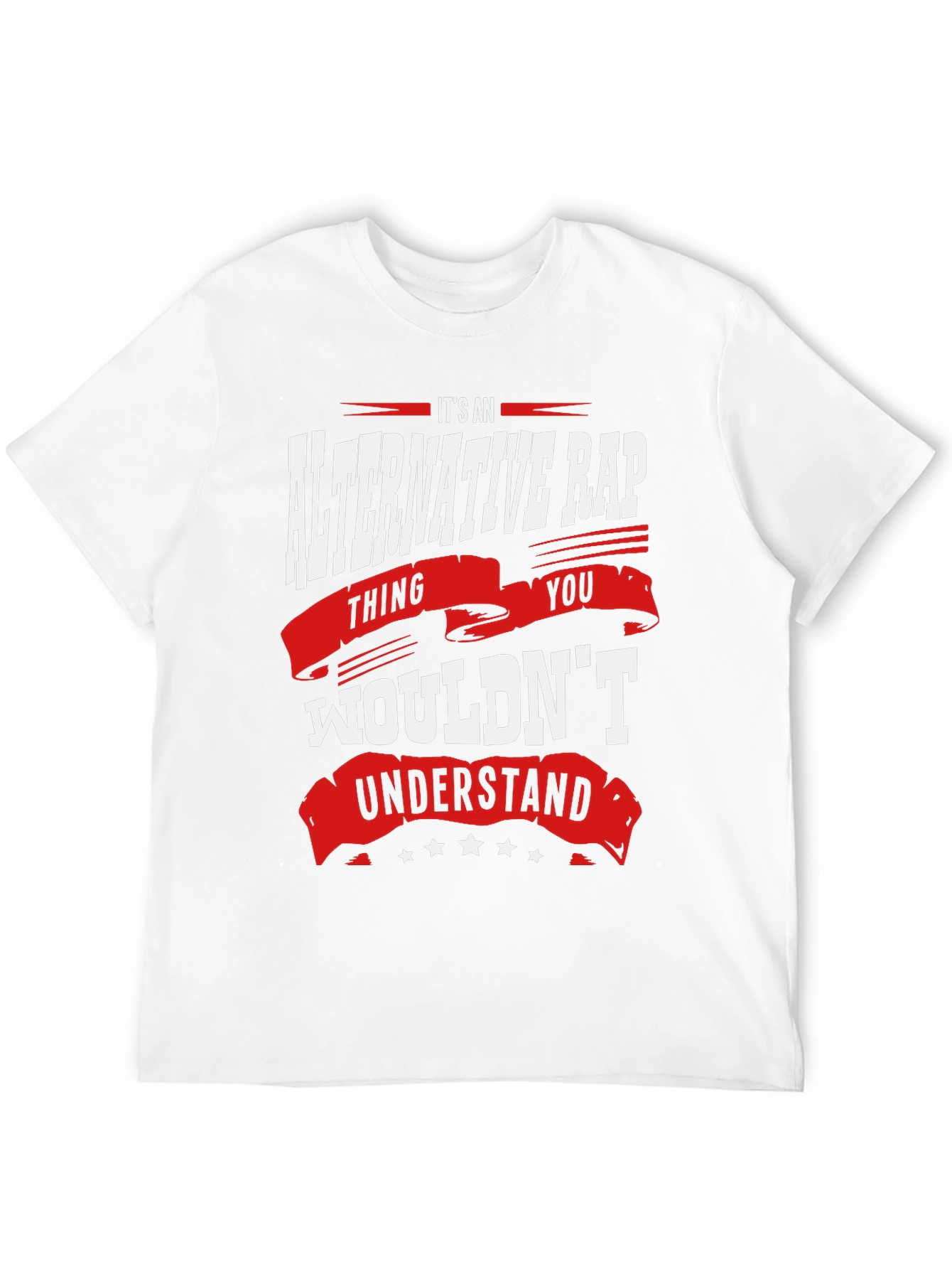 Alternative Rap T-Shirt - You Wouldnt Understand