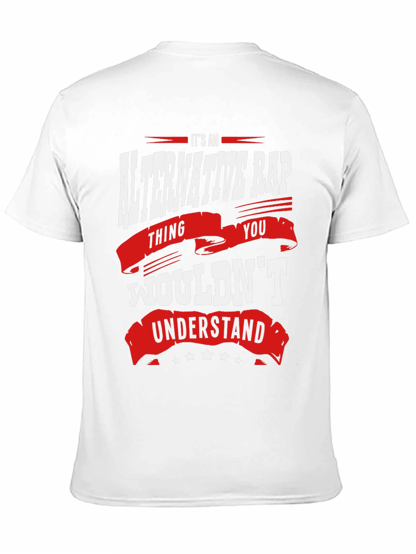 Alternative Rap T-Shirt - You Wouldnt Understand