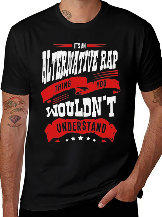 Alternative Rap T-Shirt - You Wouldnt Understand