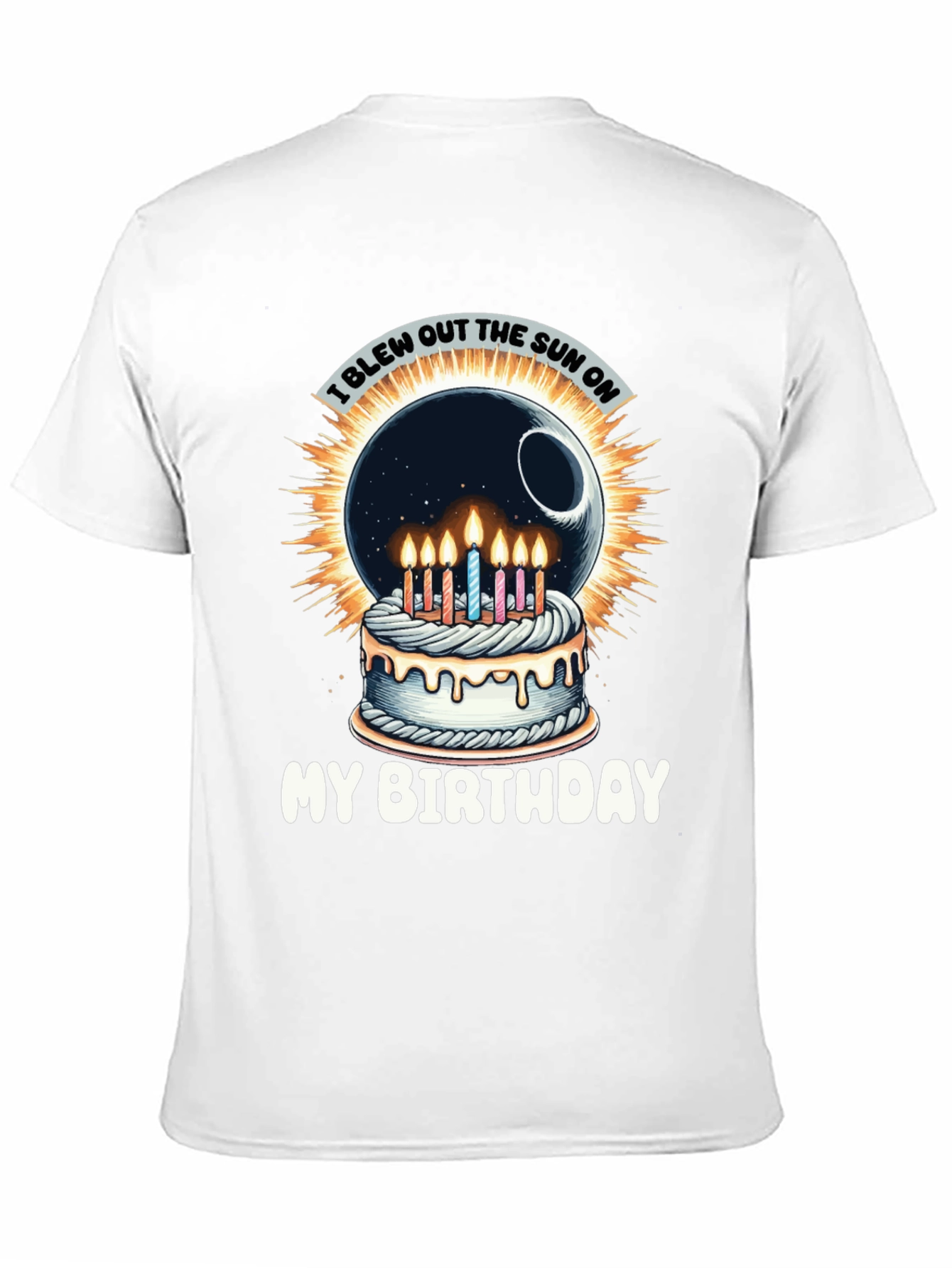 I Blew Out the Sun Birthday T-Shirt