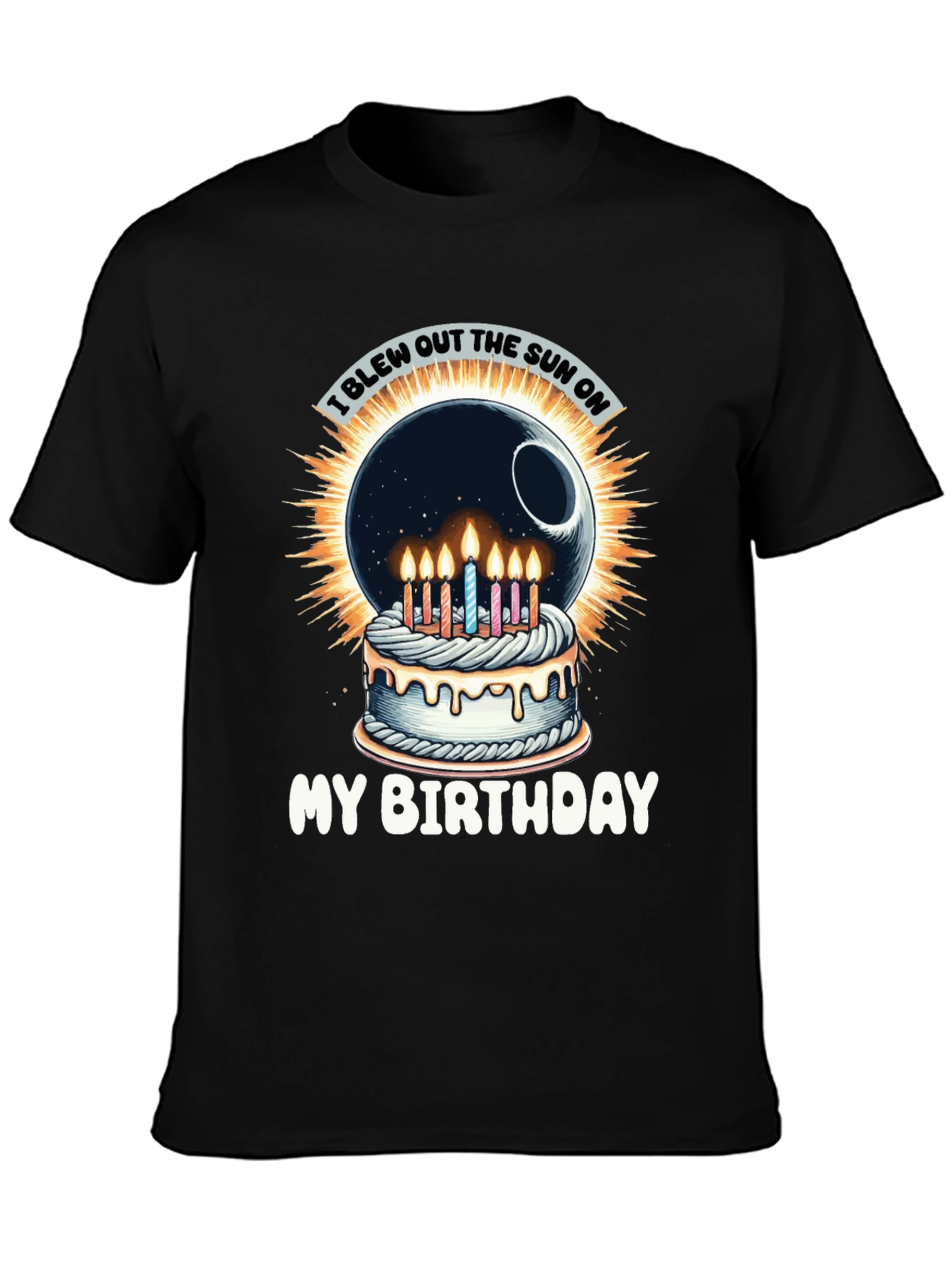 I Blew Out the Sun Birthday T-Shirt