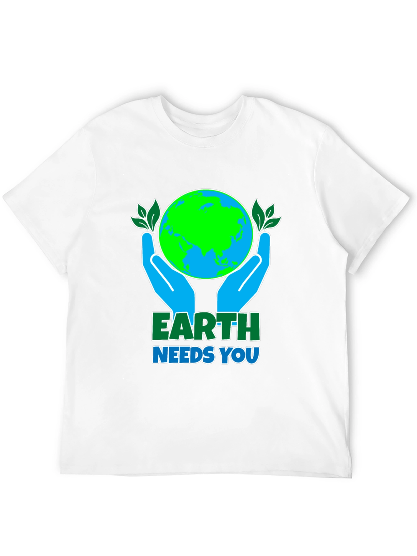 Earth Needs You T-Shirt - Environmental Awareness Tee