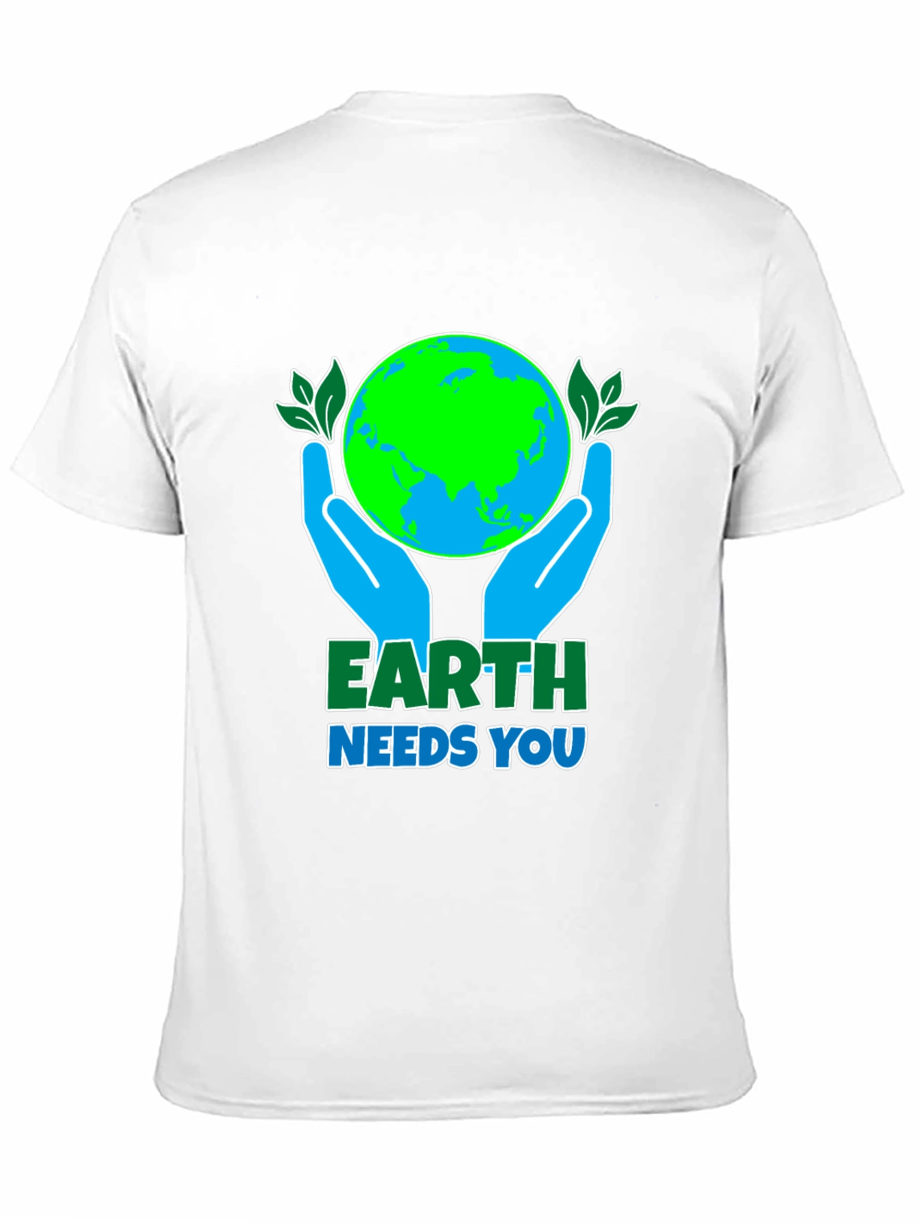 Earth Needs You T-Shirt - Environmental Awareness Tee