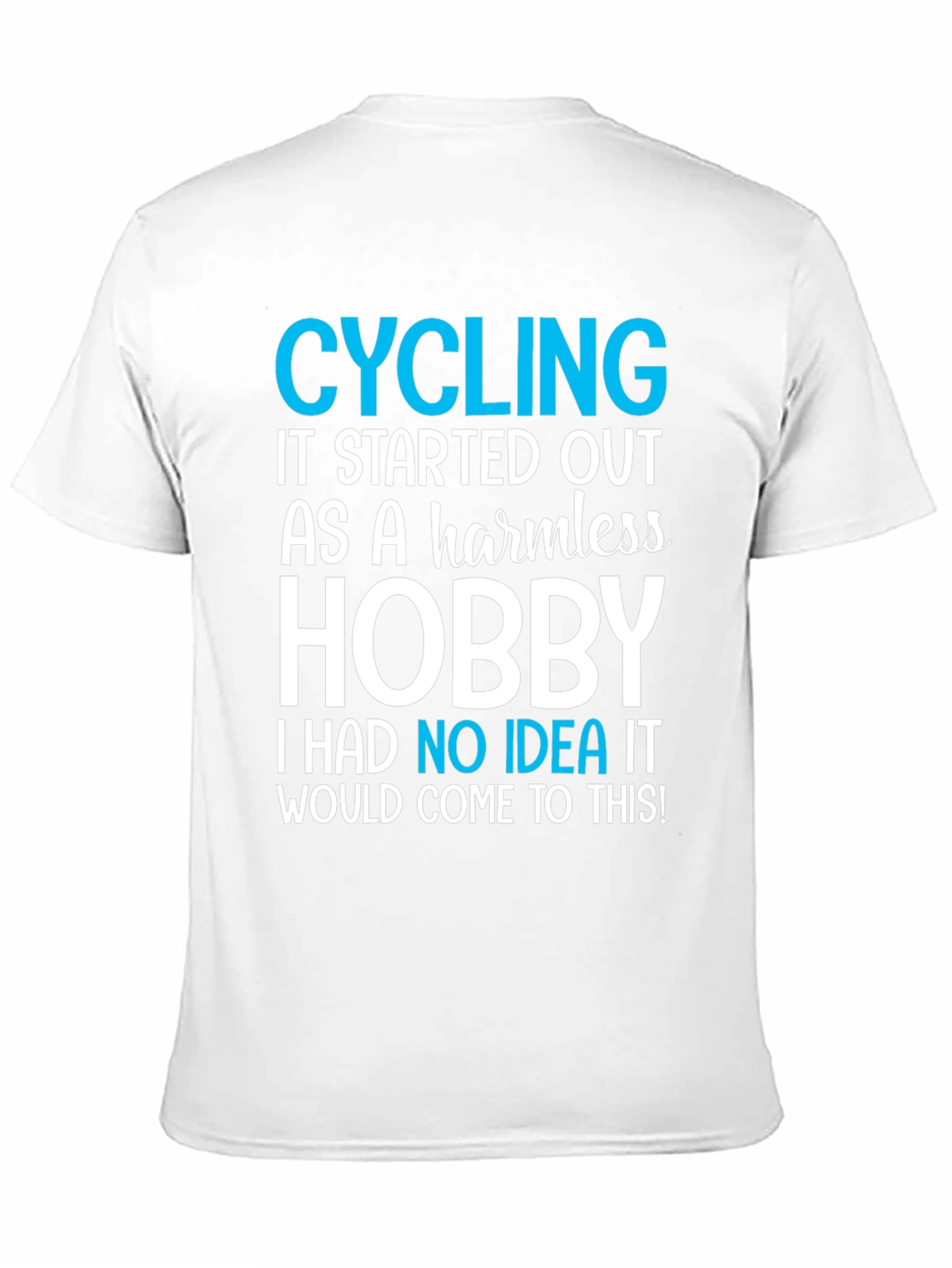 Cycling Hobby T-Shirt - Humorous Graphic Tee