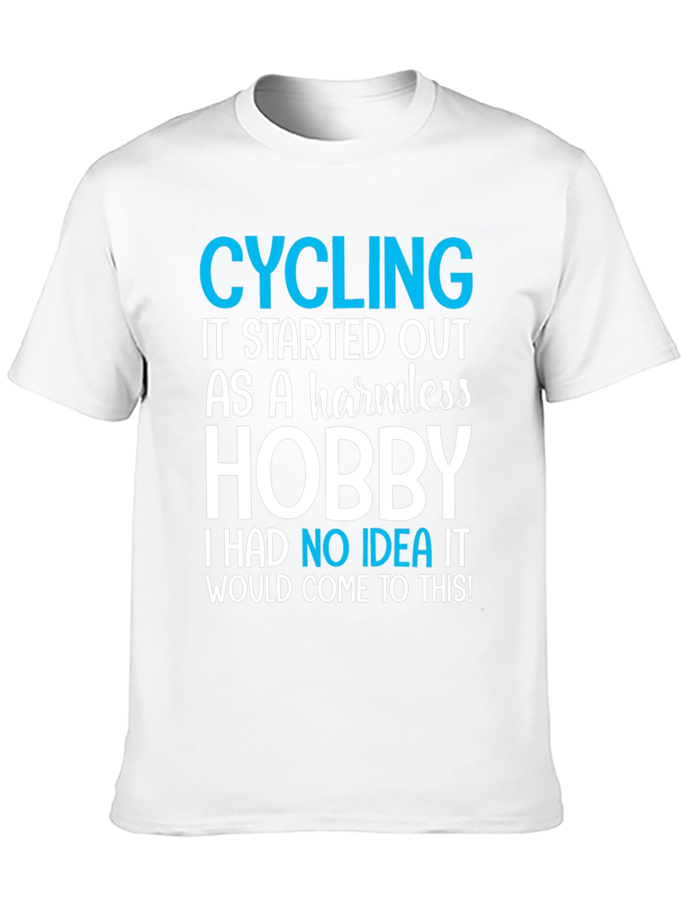 Cycling Hobby T-Shirt - Humorous Graphic Tee