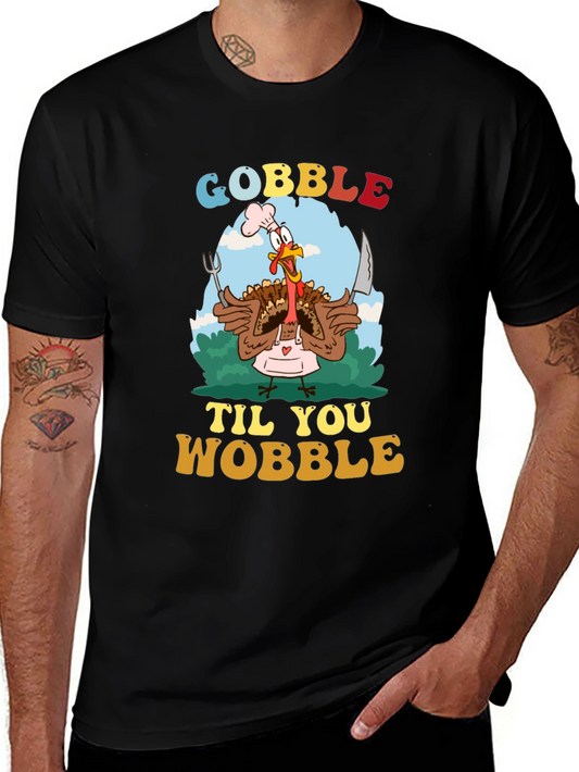 Gobble Til You Wobble Turkey T-Shirt