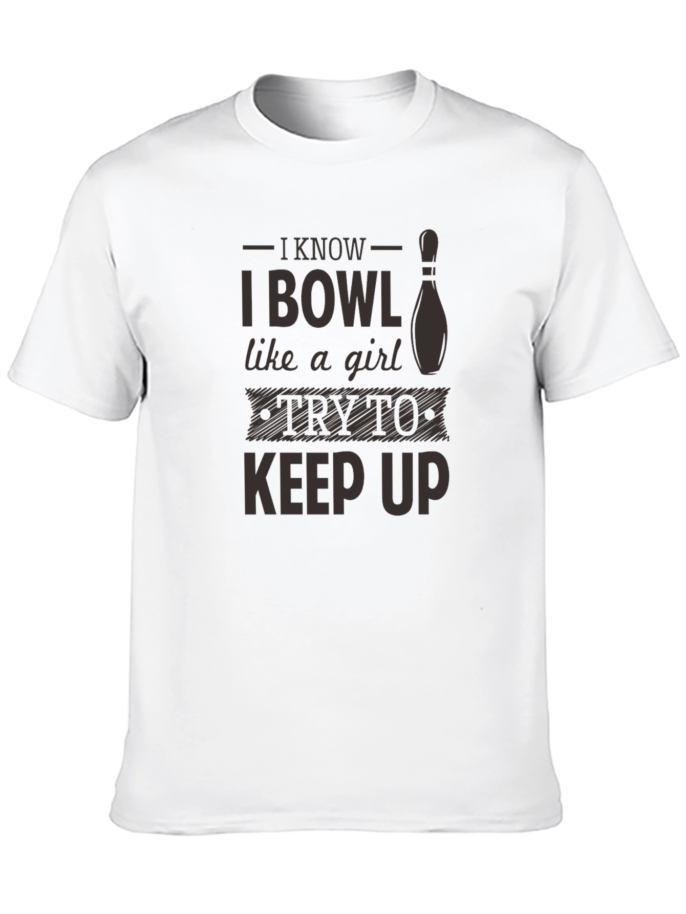 I Bowl Like a Girl Graphic T-Shirt