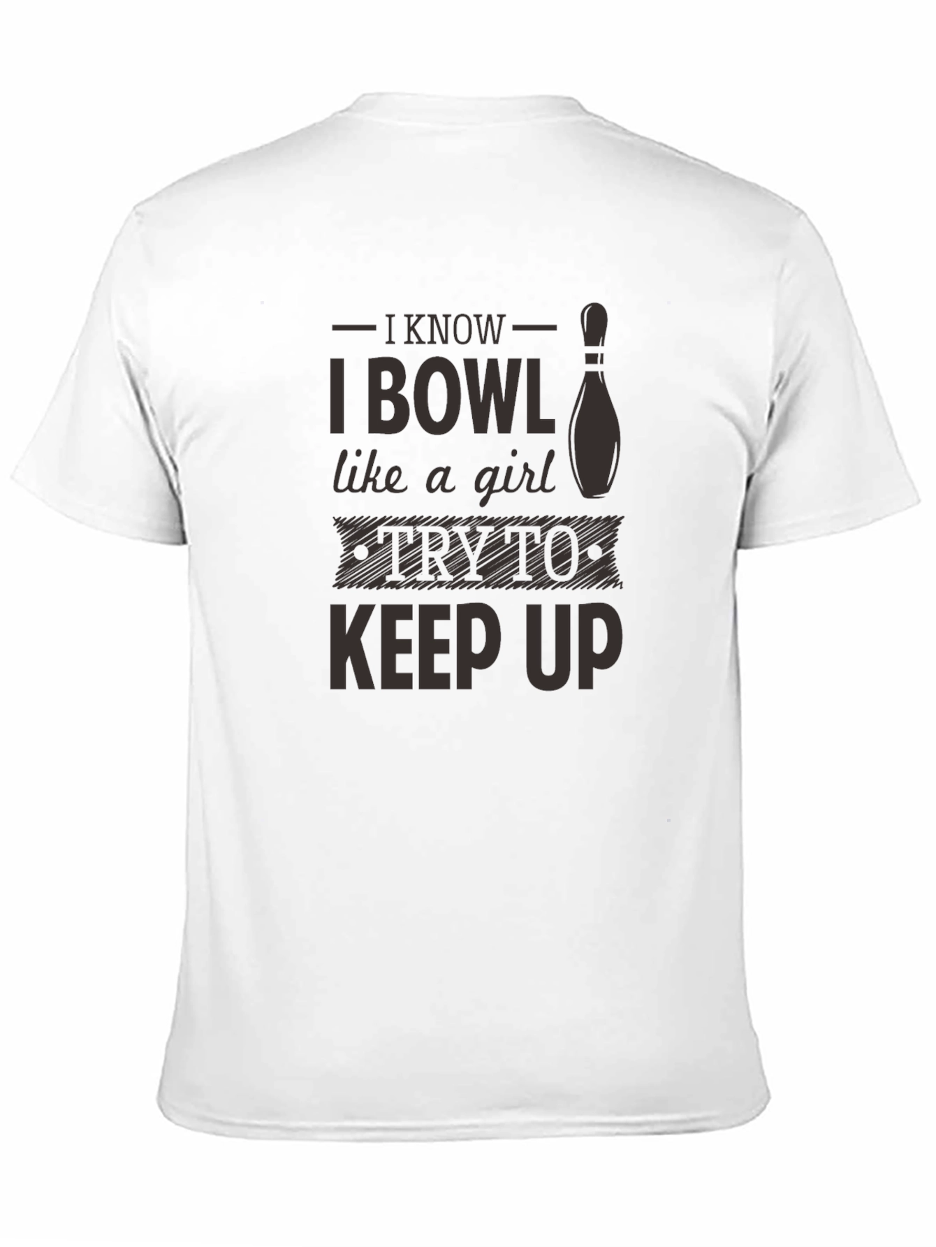 I Bowl Like a Girl Graphic T-Shirt
