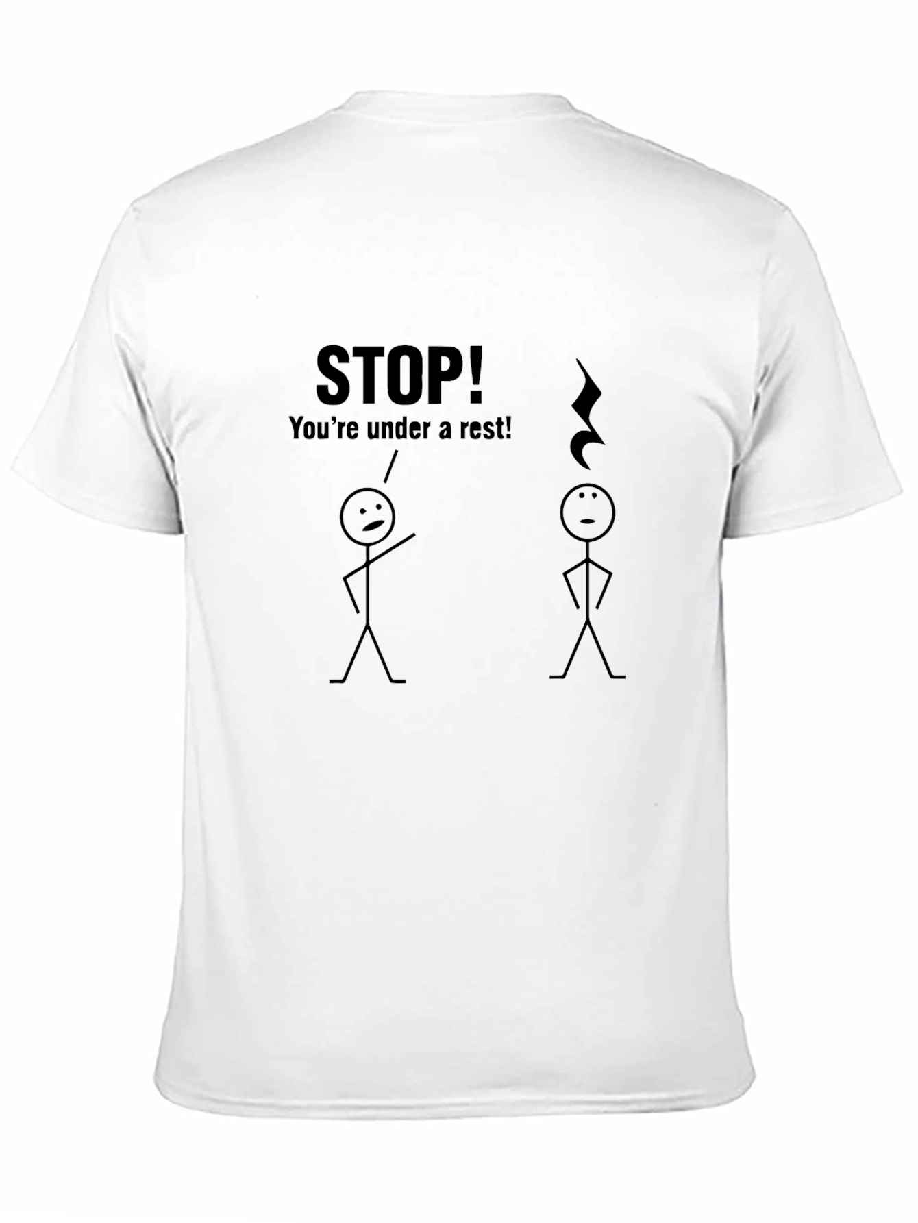 Punny Music T-Shirt: Youre Under a Rest!