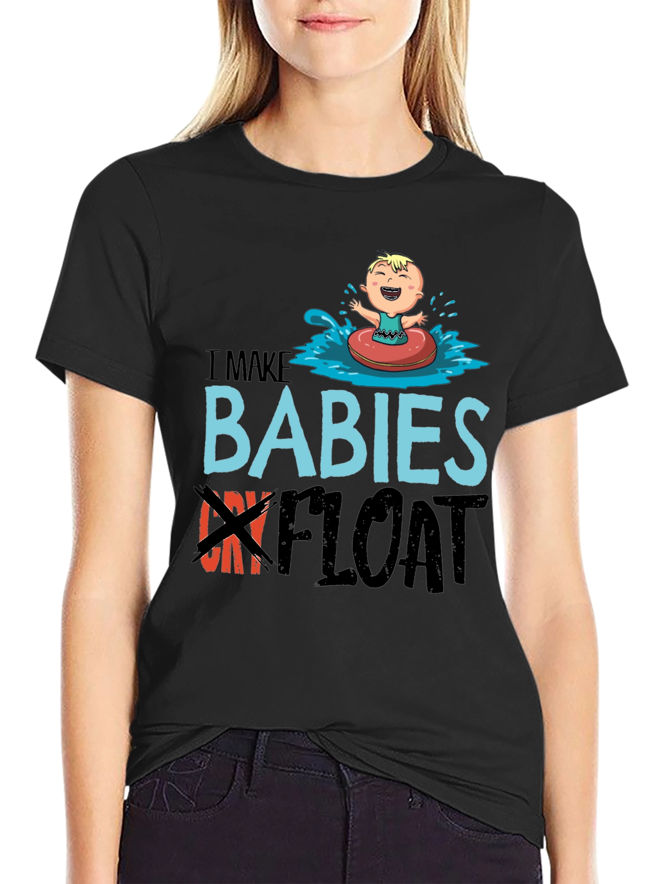 I Make Babies Float Funny T-Shirt