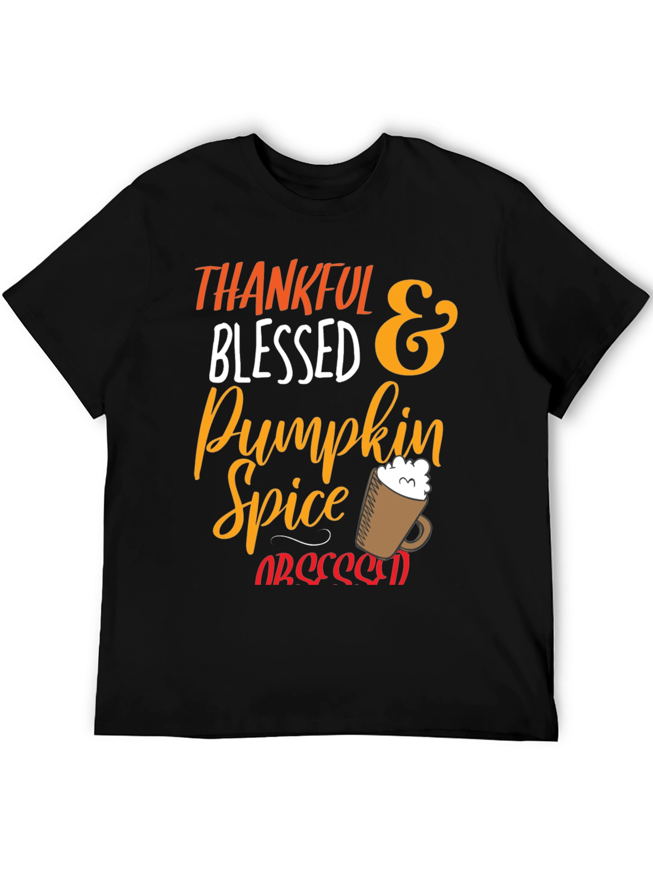 Thankful Blessed Pumpkin Spice Obsessed T-Shirt