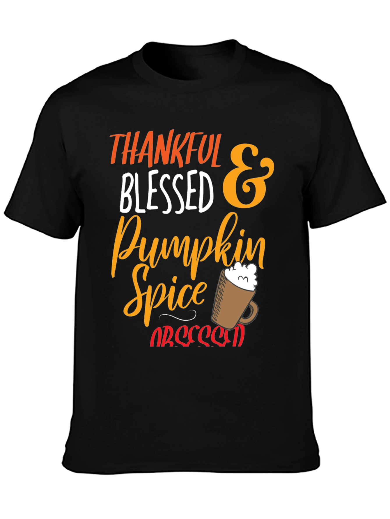 Thankful Blessed Pumpkin Spice Obsessed T-Shirt