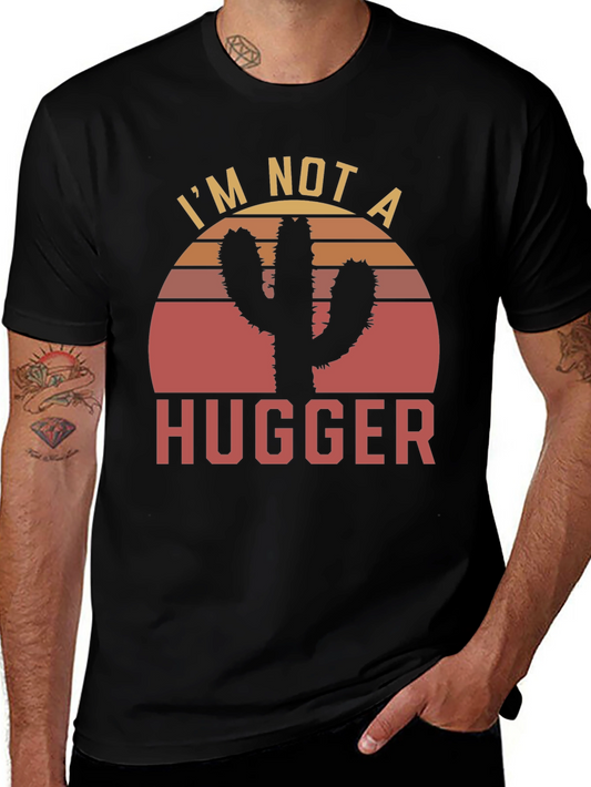 Im Not a Hugger Cactus Graphic T-Shirt