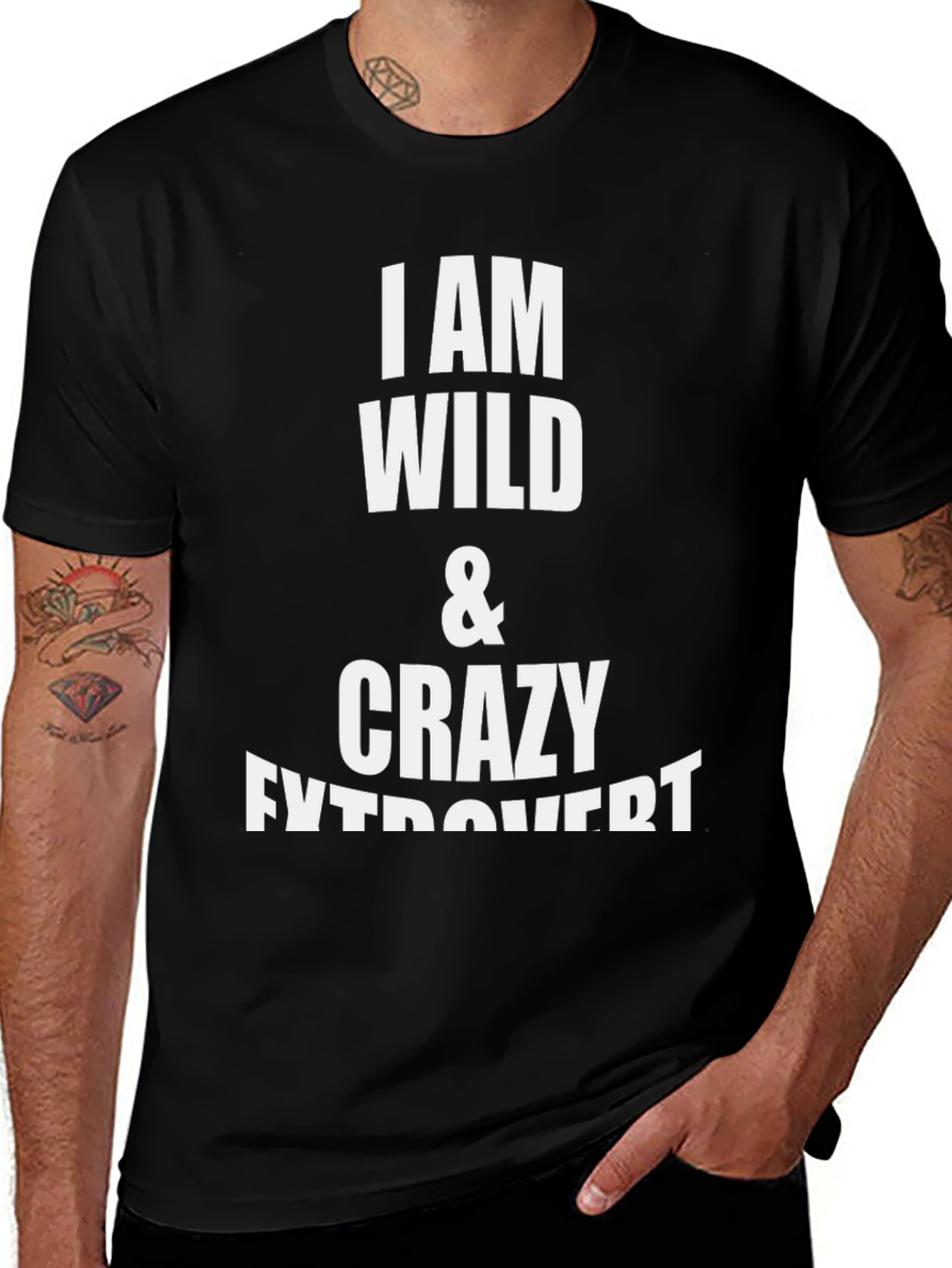I Am Wild & Crazy Extrovert Black T-Shirt