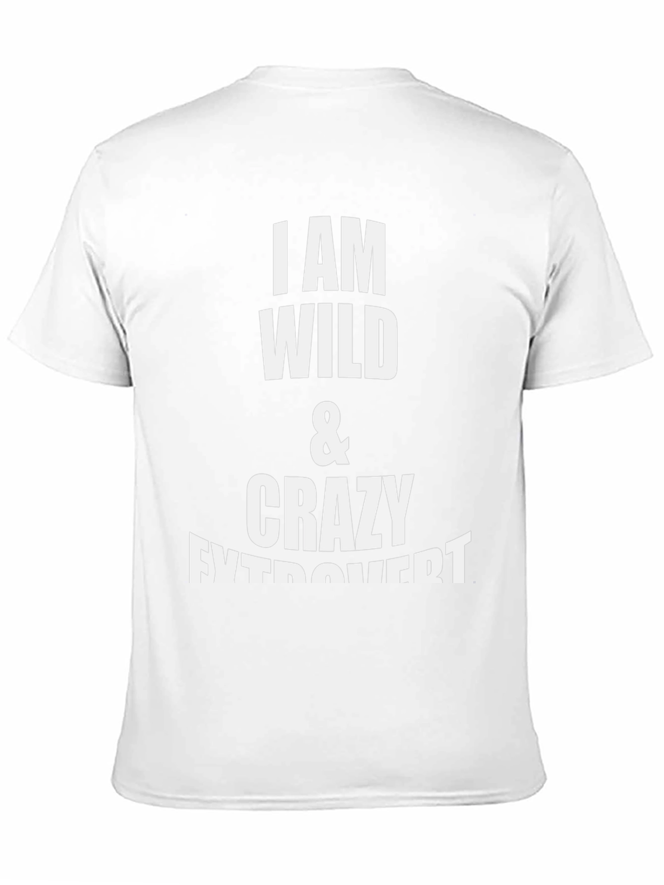 I Am Wild & Crazy Extrovert Black T-Shirt