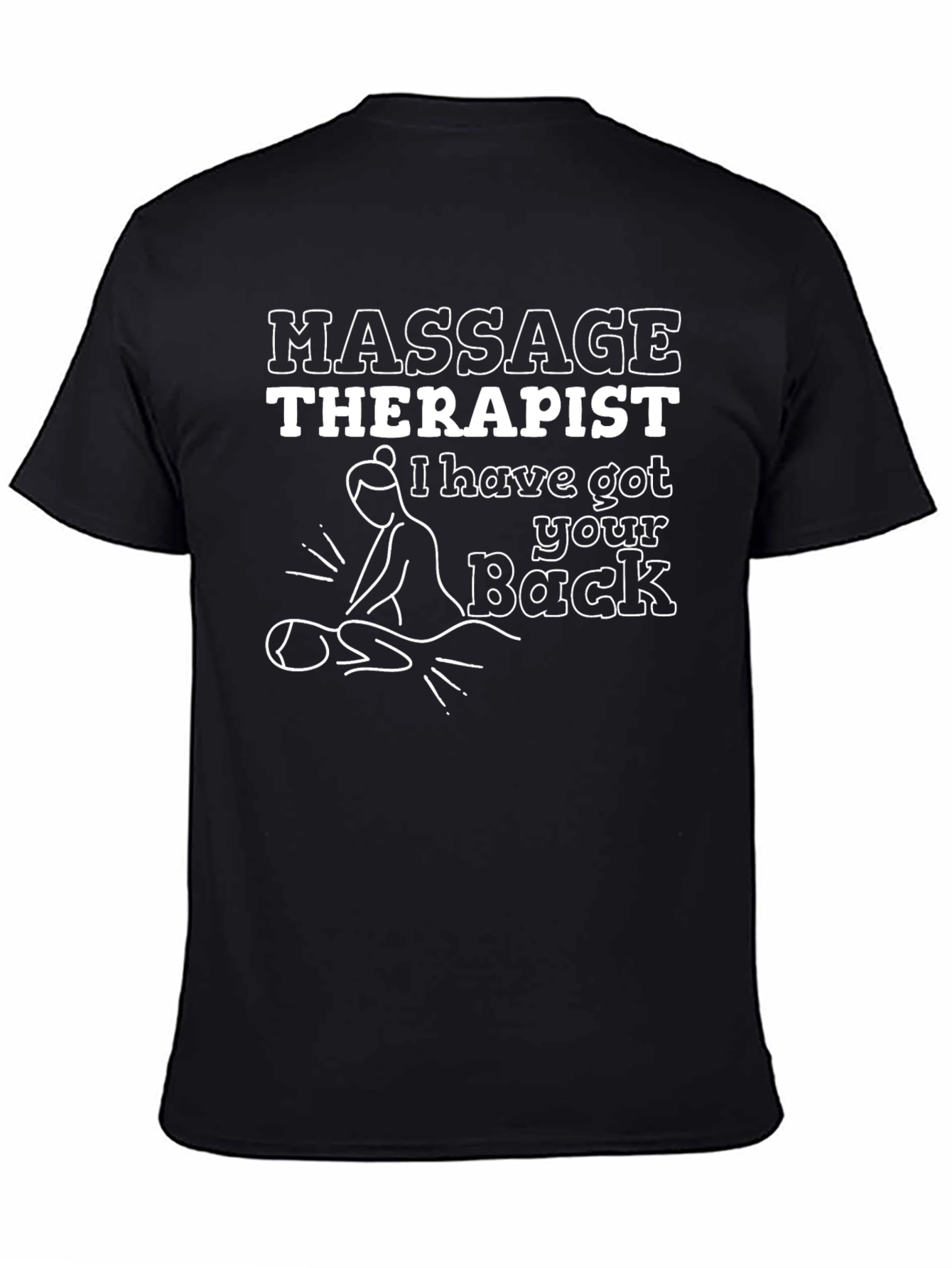 Massage Therapist T-Shirt - Got Your Back Design