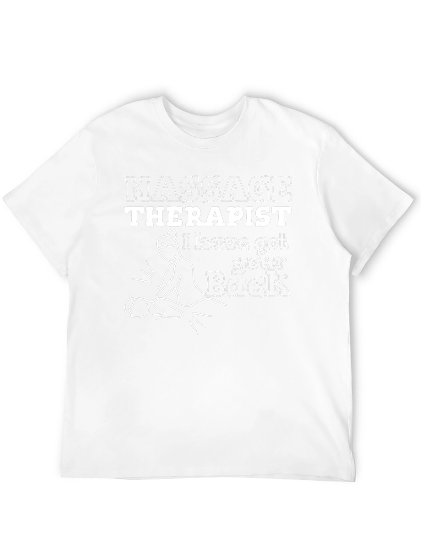 Massage Therapist T-Shirt - Got Your Back Design