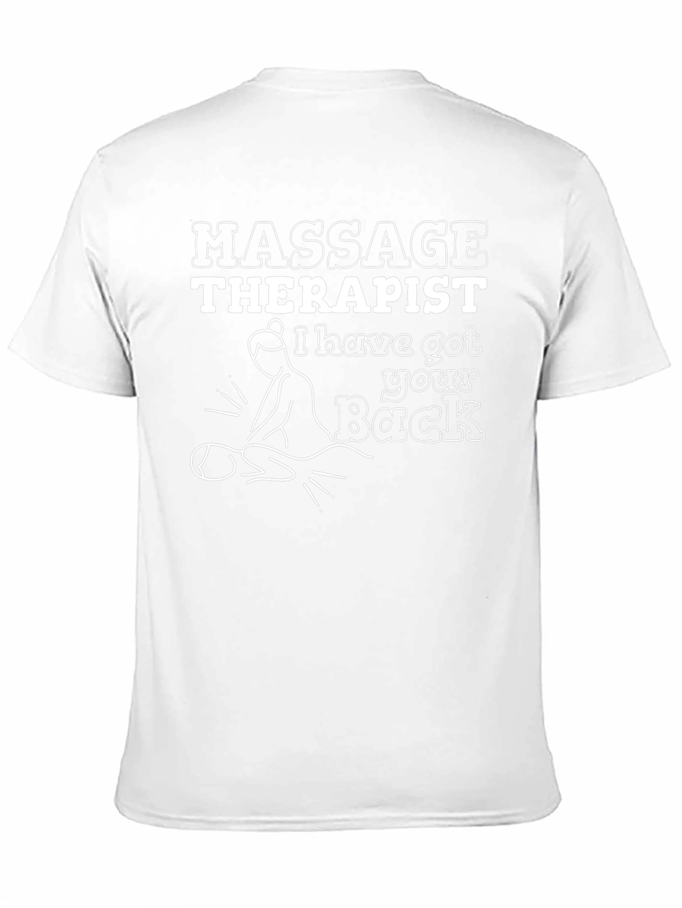 Massage Therapist T-Shirt - Got Your Back Design