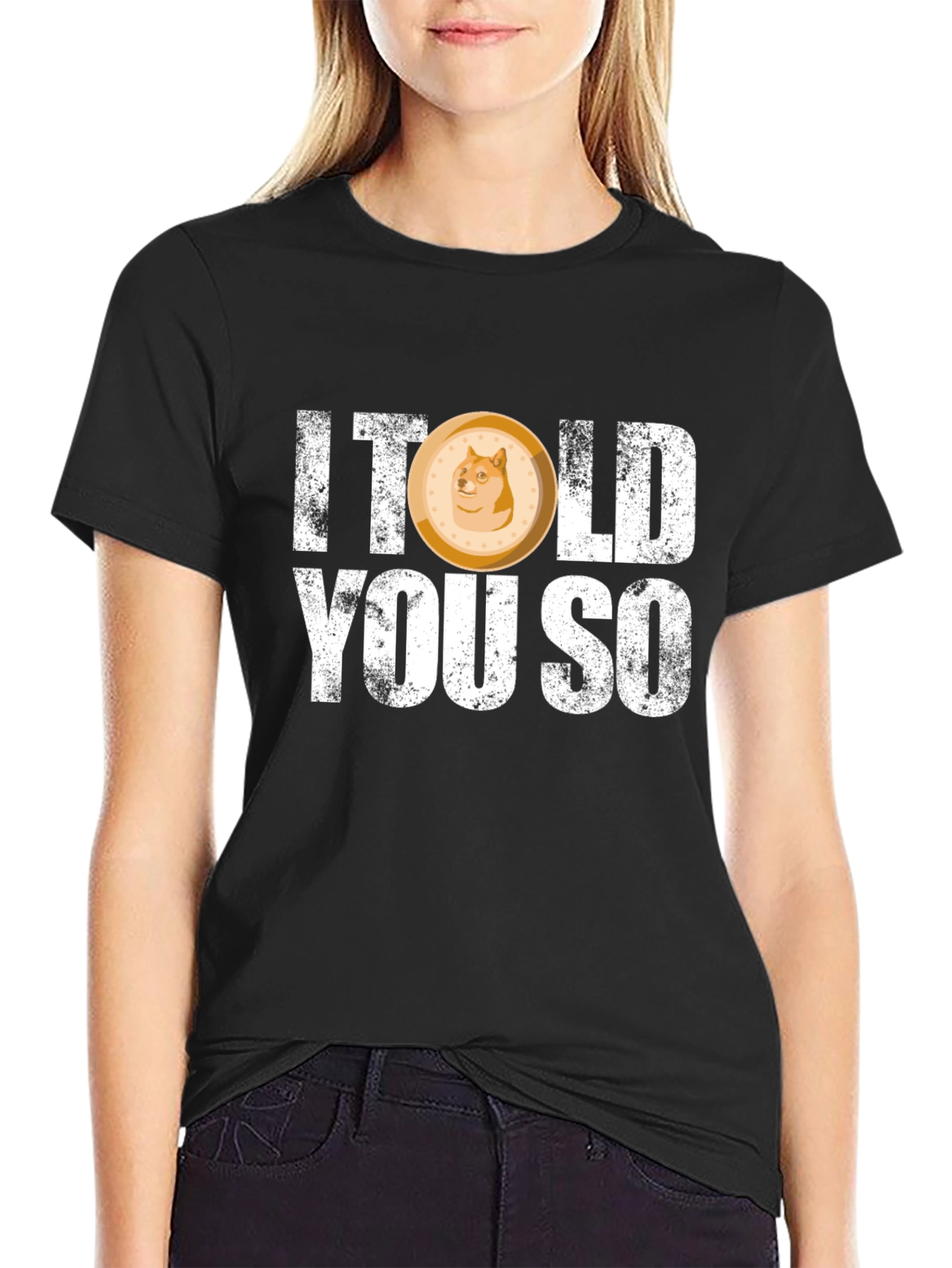 I Told You So - Dogecoin T-Shirt