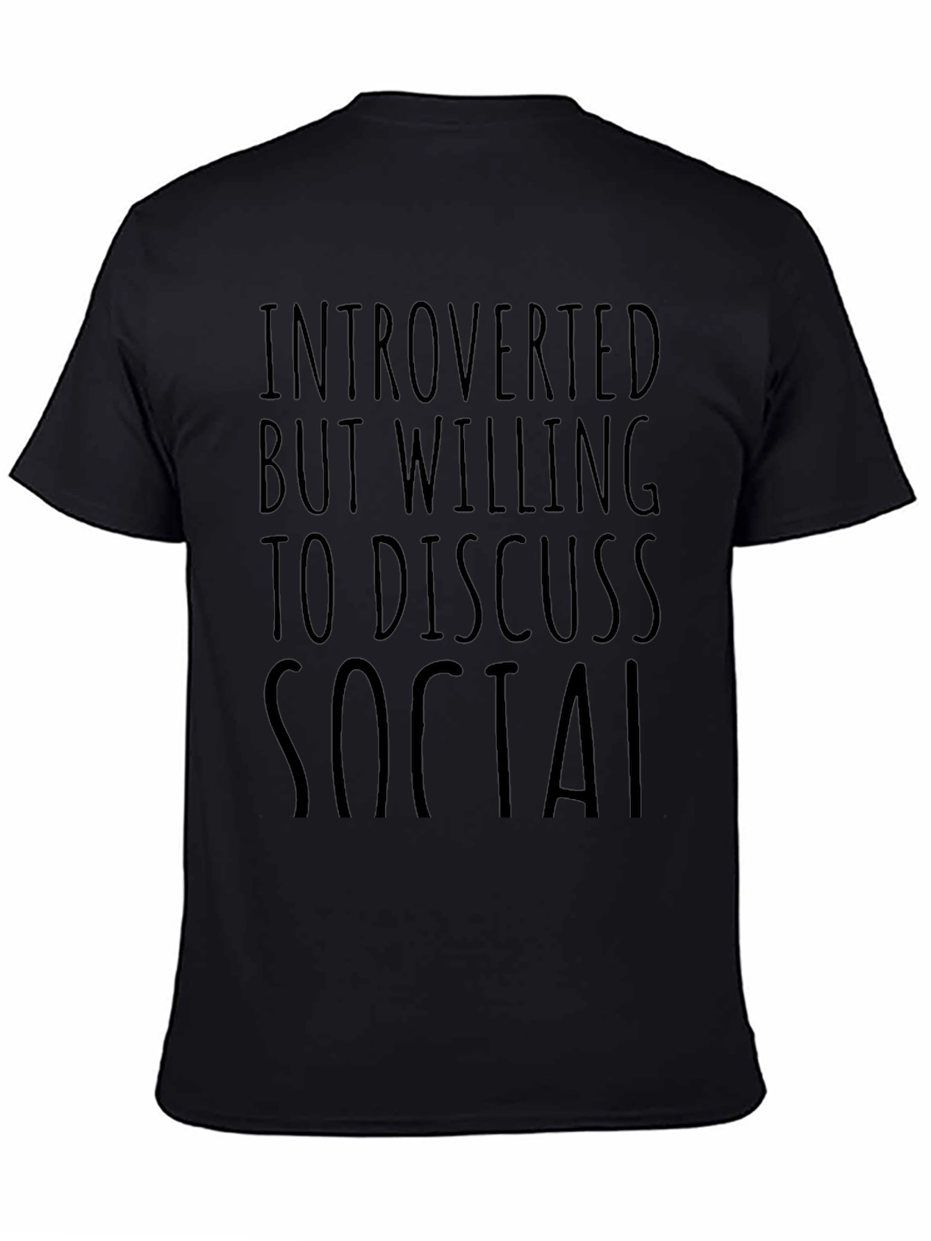 Introverted But Willing to Discuss Social T-Shirt