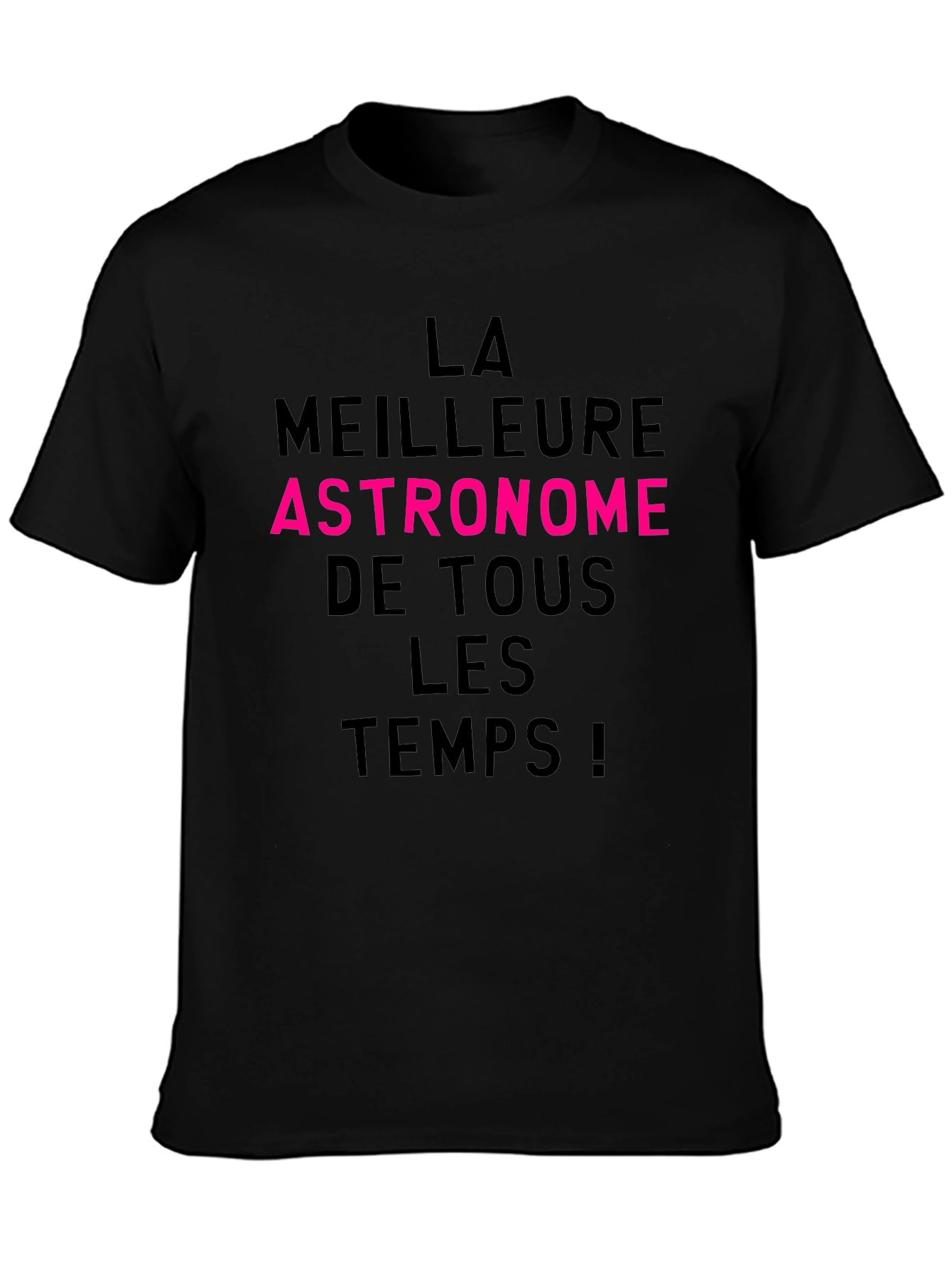 Best Astronomer Ever T-Shirt - French Text Tee