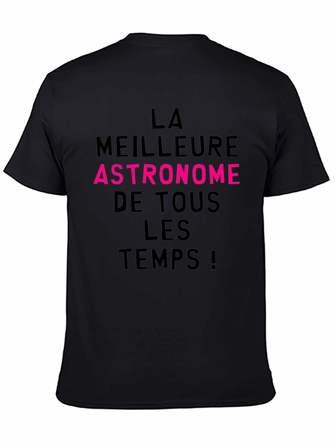 Best Astronomer Ever T-Shirt - French Text Tee