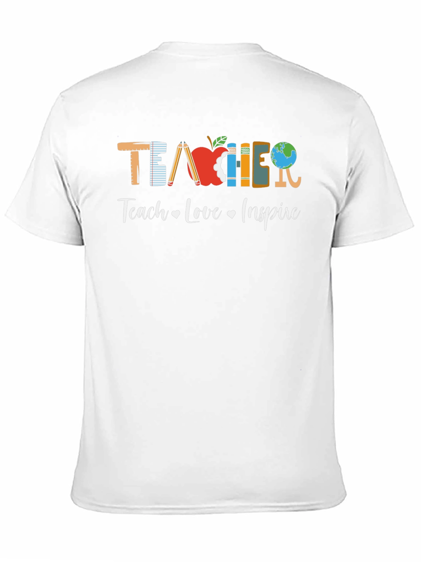 Teacher Teach Love Inspire T-Shirt