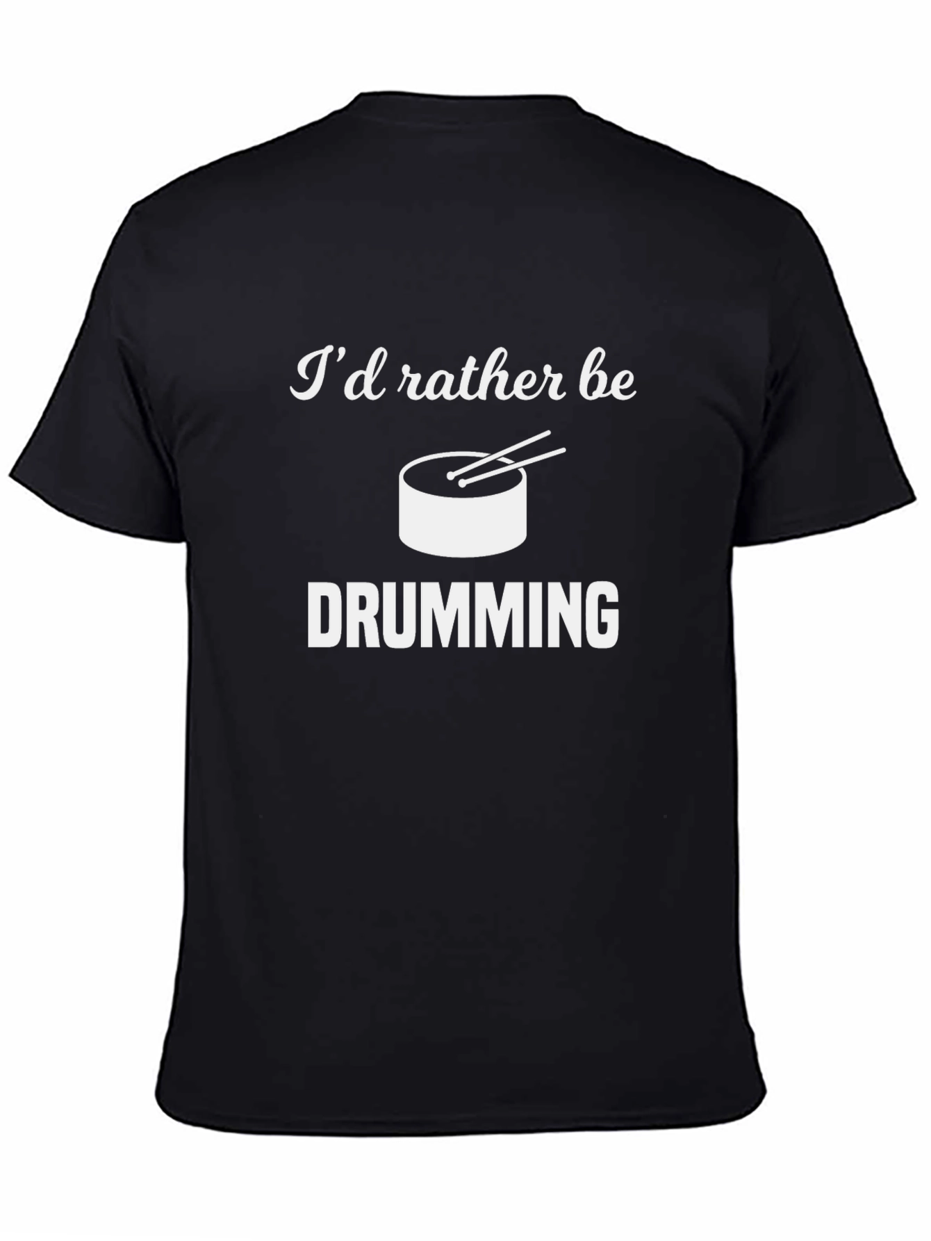 Id Rather Be Drumming T-Shirt