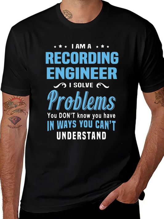 Recording Engineer T-Shirt - I Solve Problems Tee