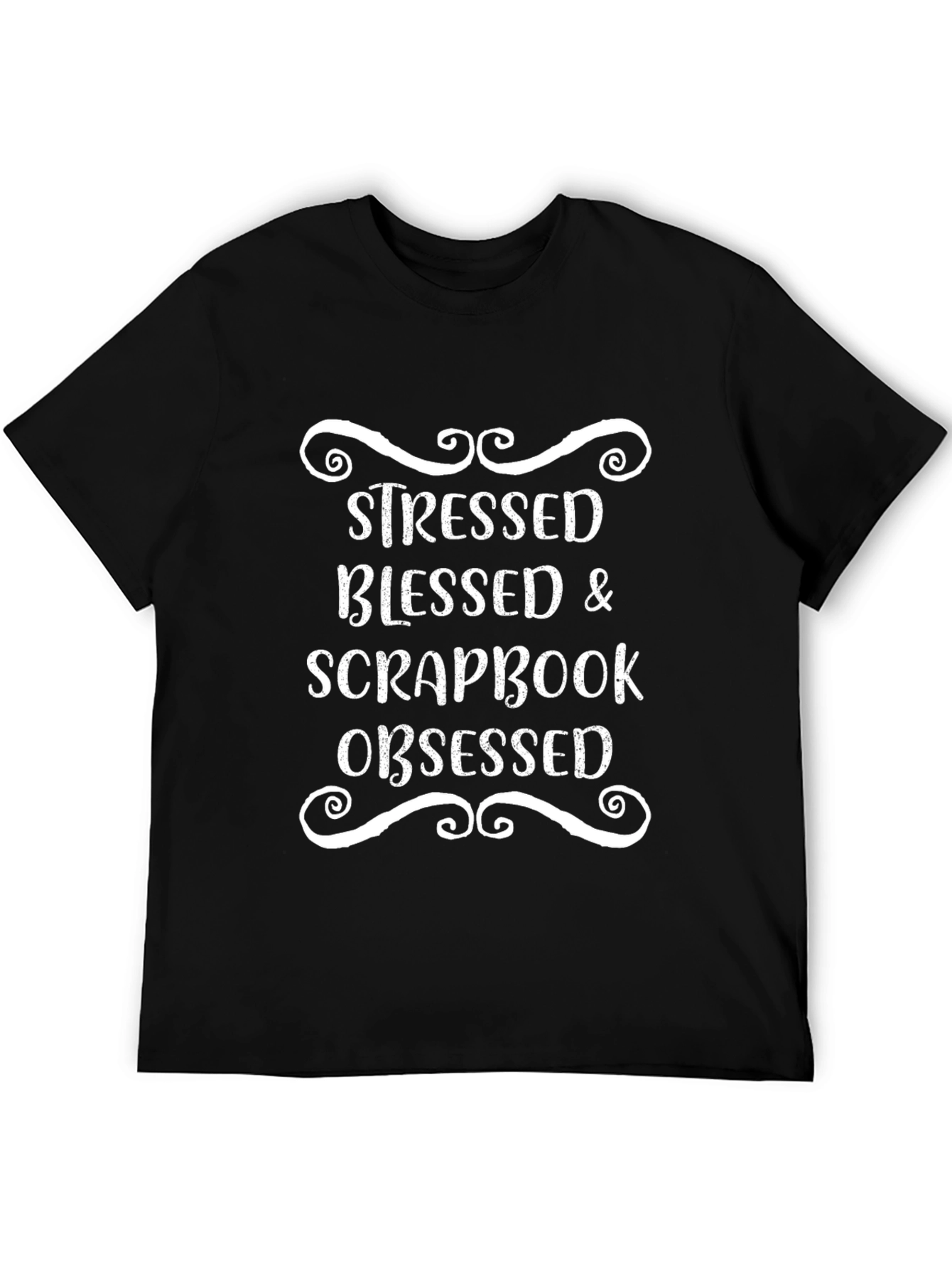 Stressed Blessed & Scrapbook Obsessed Black T-Shirt