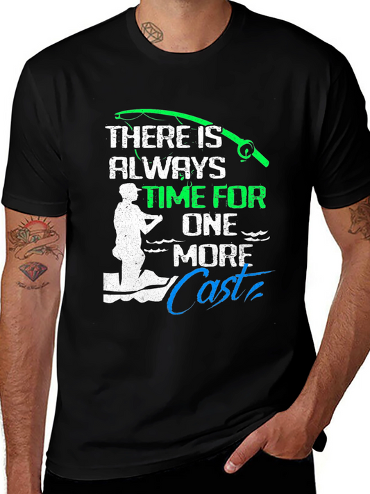 Fishing T-Shirt: Always Time For One More Cast