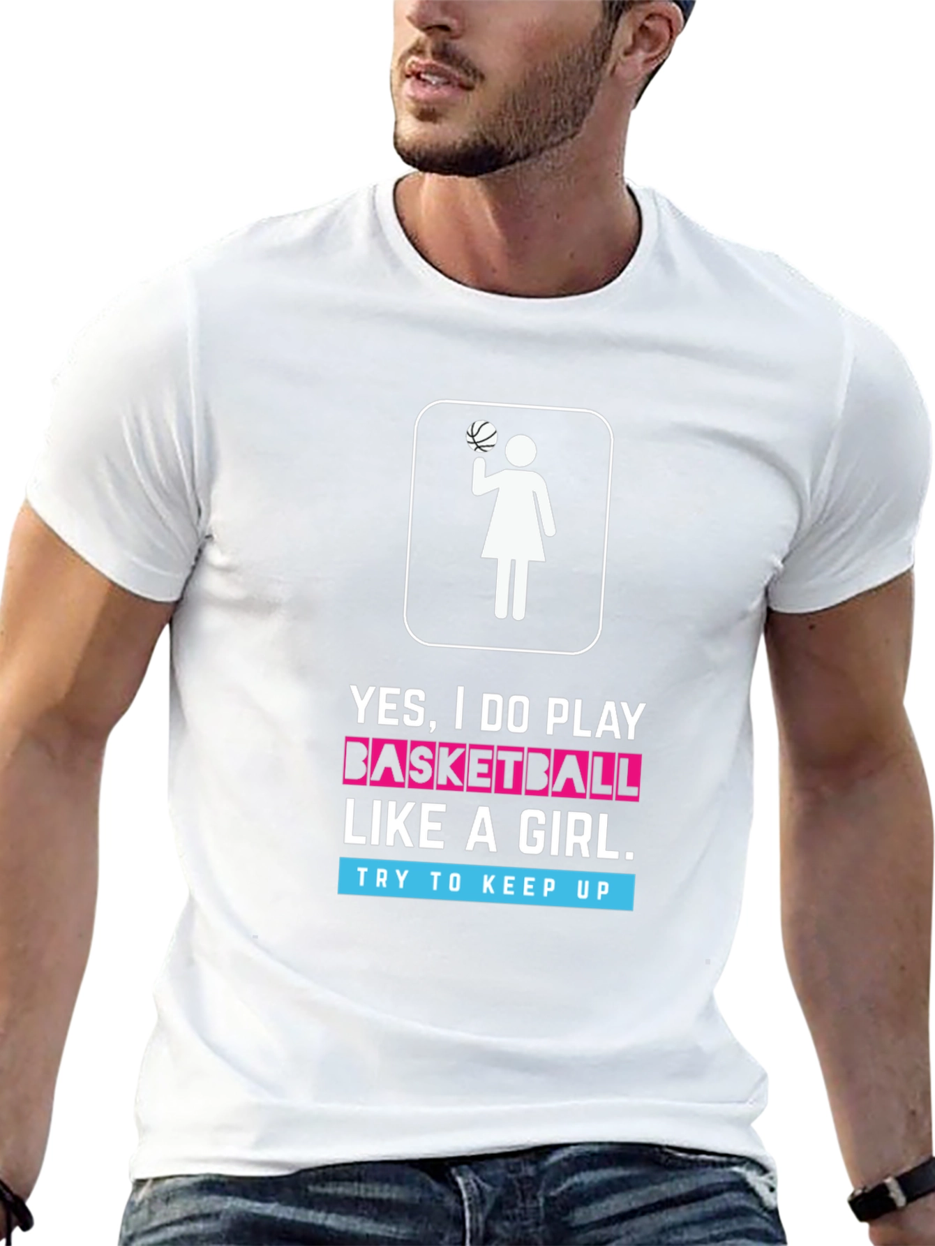 Yes I Do Play Basketball Like a Girl T-Shirt