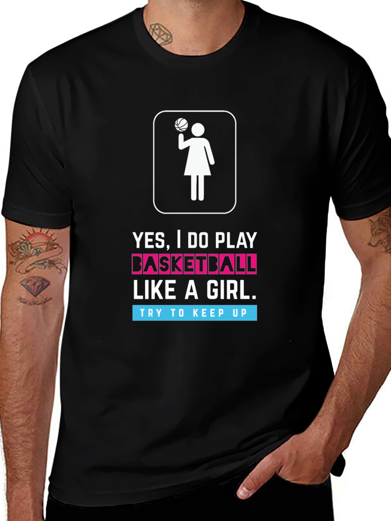 Yes I Do Play Basketball Like a Girl T-Shirt