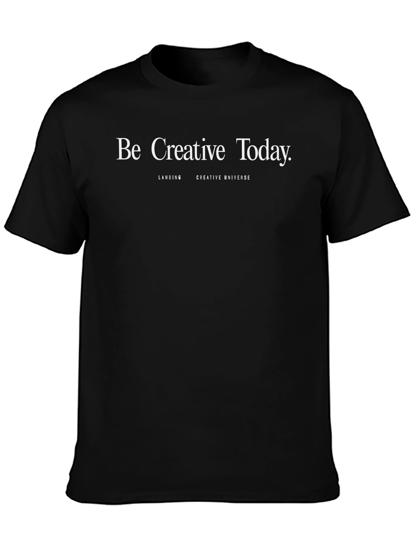 Be Creative Today Graphic Tee