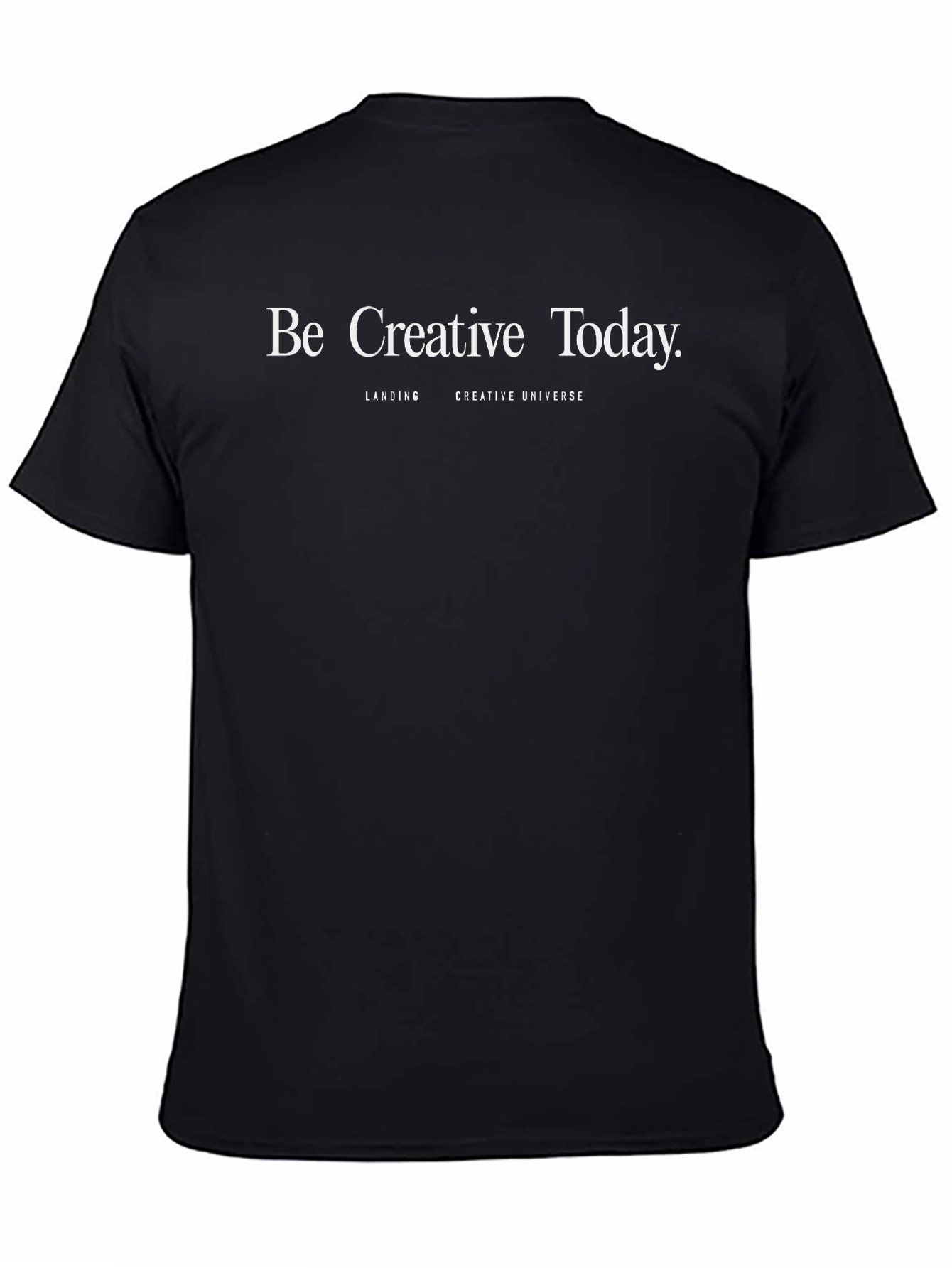 Be Creative Today Graphic Tee