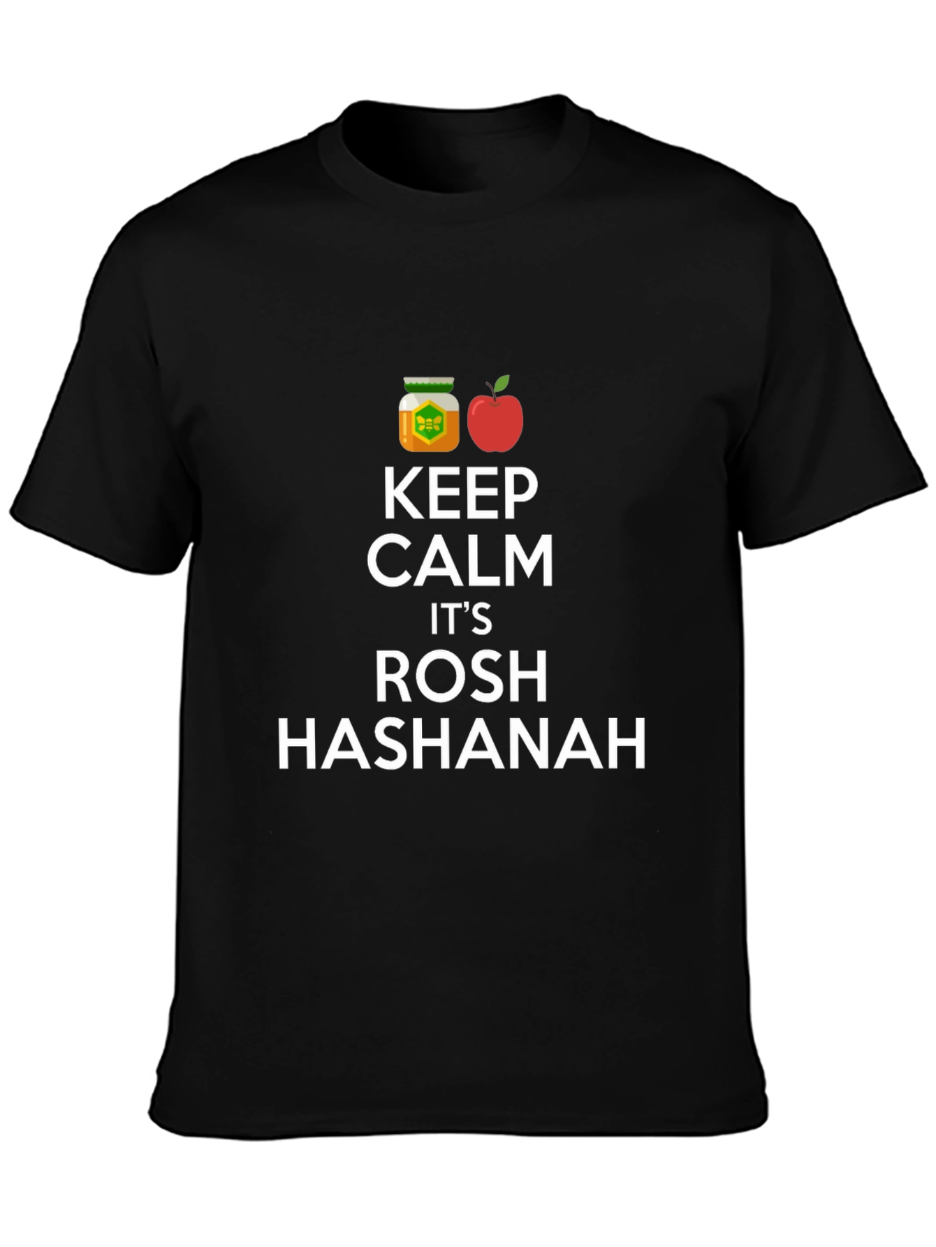 Keep Calm Its Rosh Hashanah T-Shirt