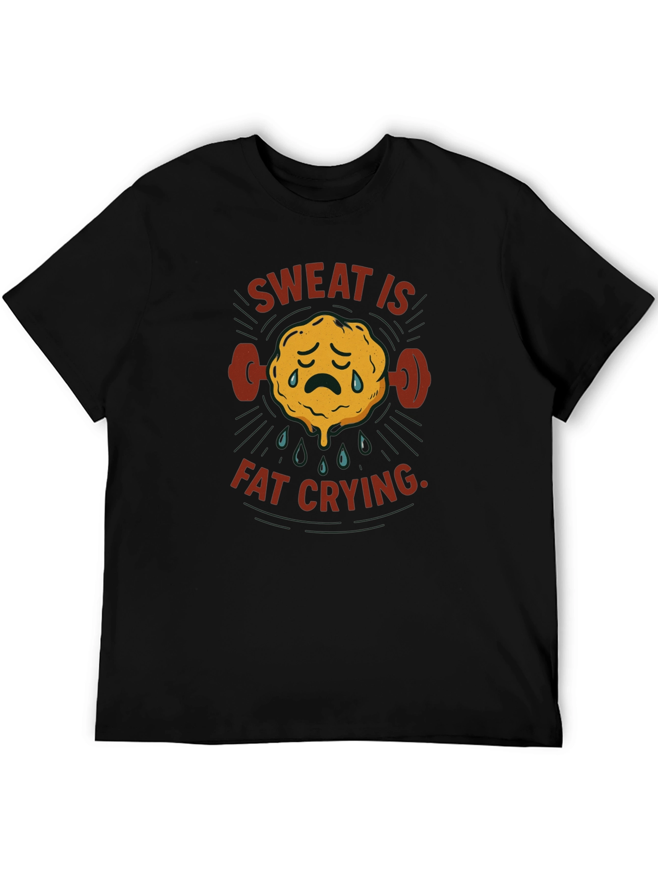 Sweat is Fat Crying Gym T-Shirt