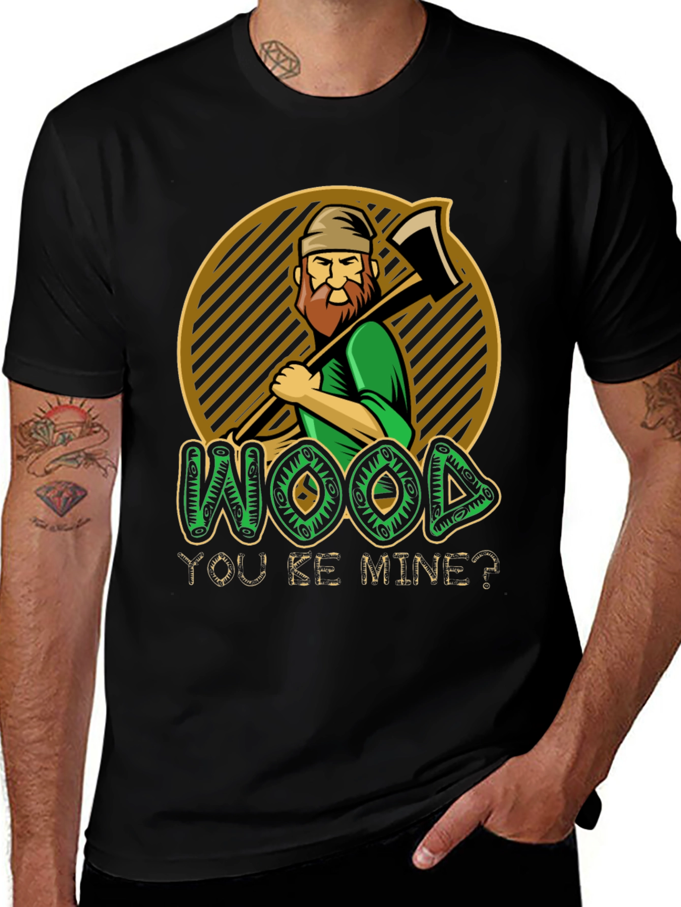 Wood You Be Mine? Graphic T-Shirt