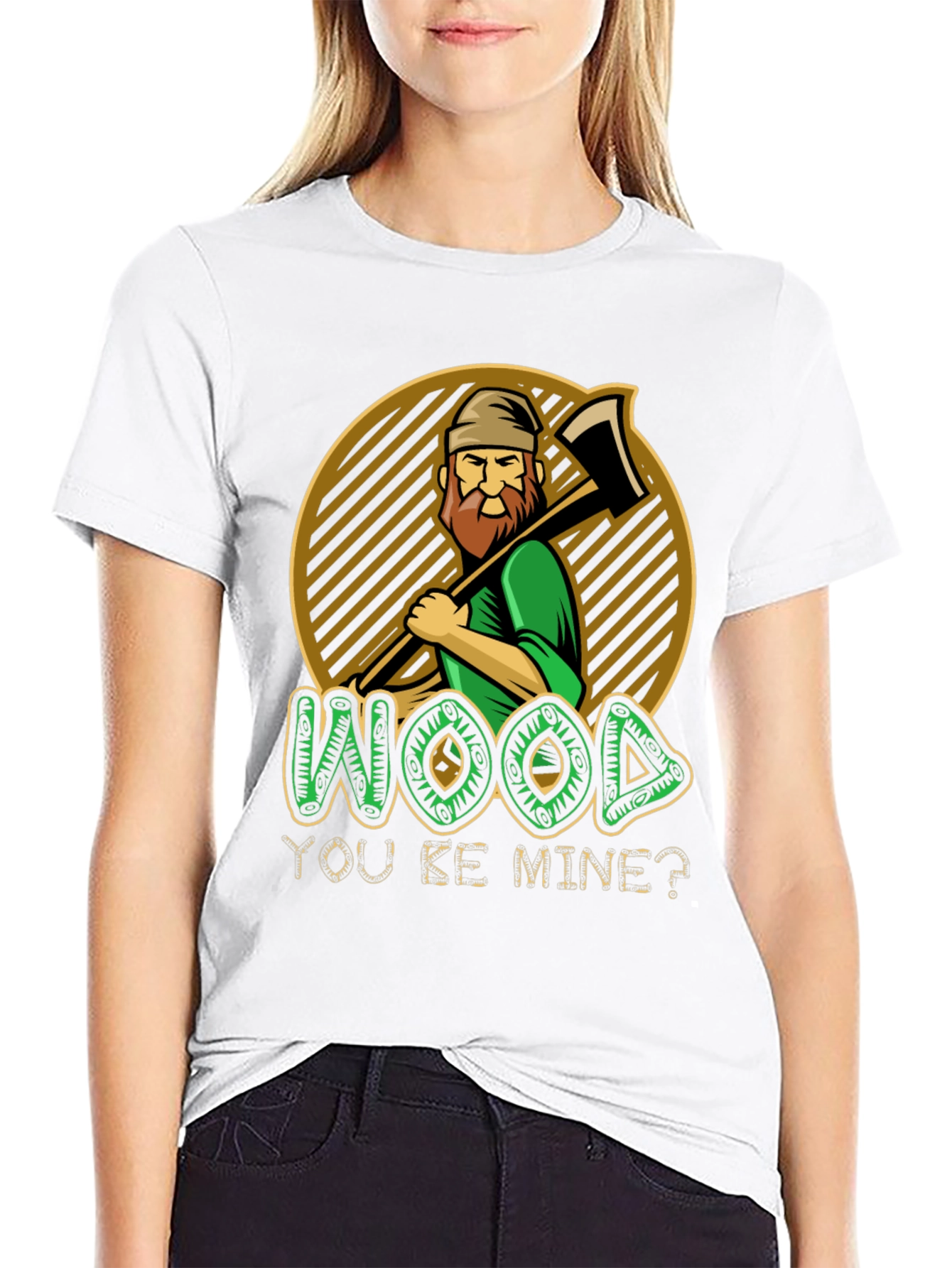 Wood You Be Mine? Graphic T-Shirt