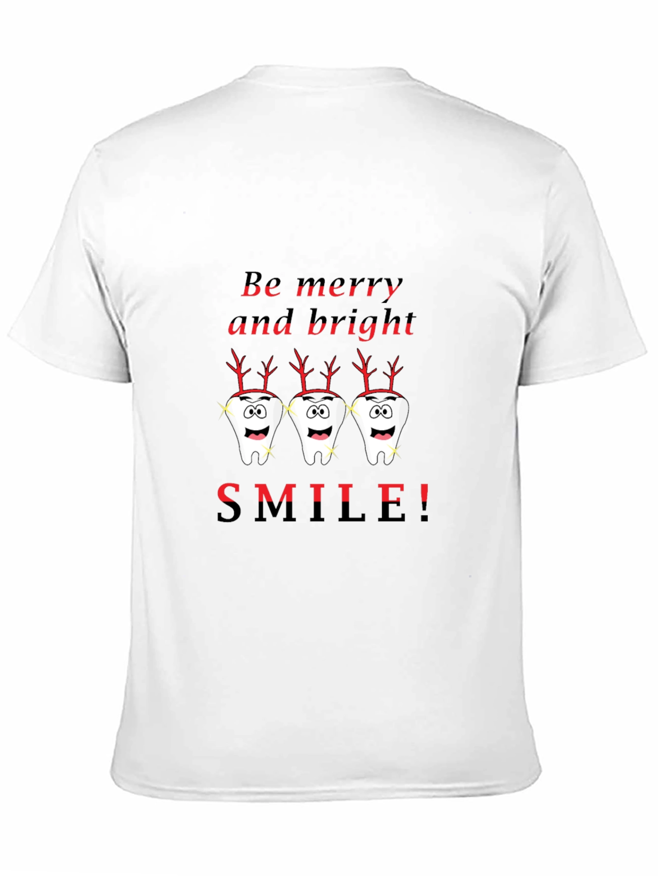 Festive Dental T-Shirt: Be Merry and Bright Smile!